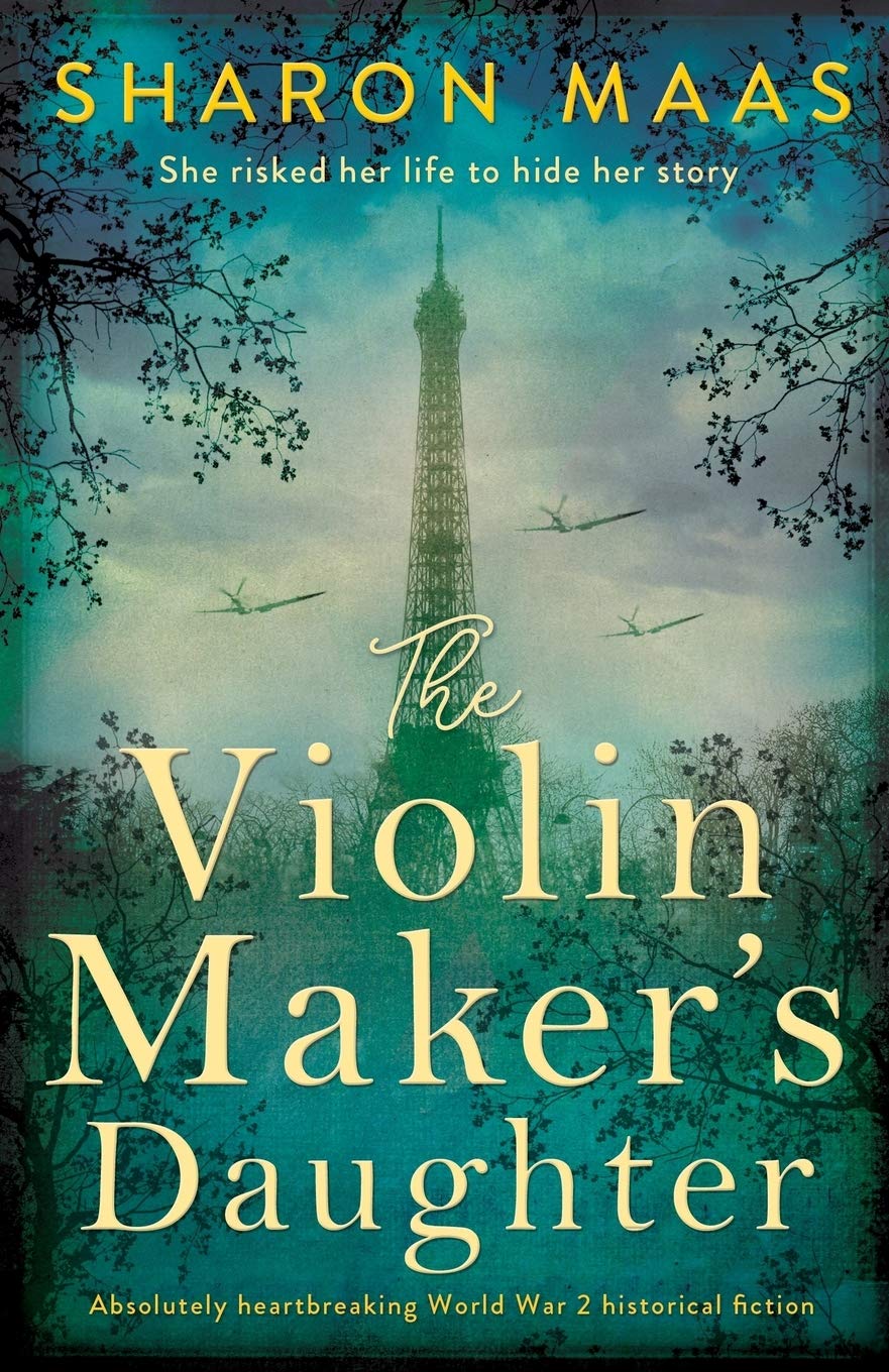 The Violin Maker's Daughter: Absolutely heartbreaking World War 2 historical fiction Action & Adventure