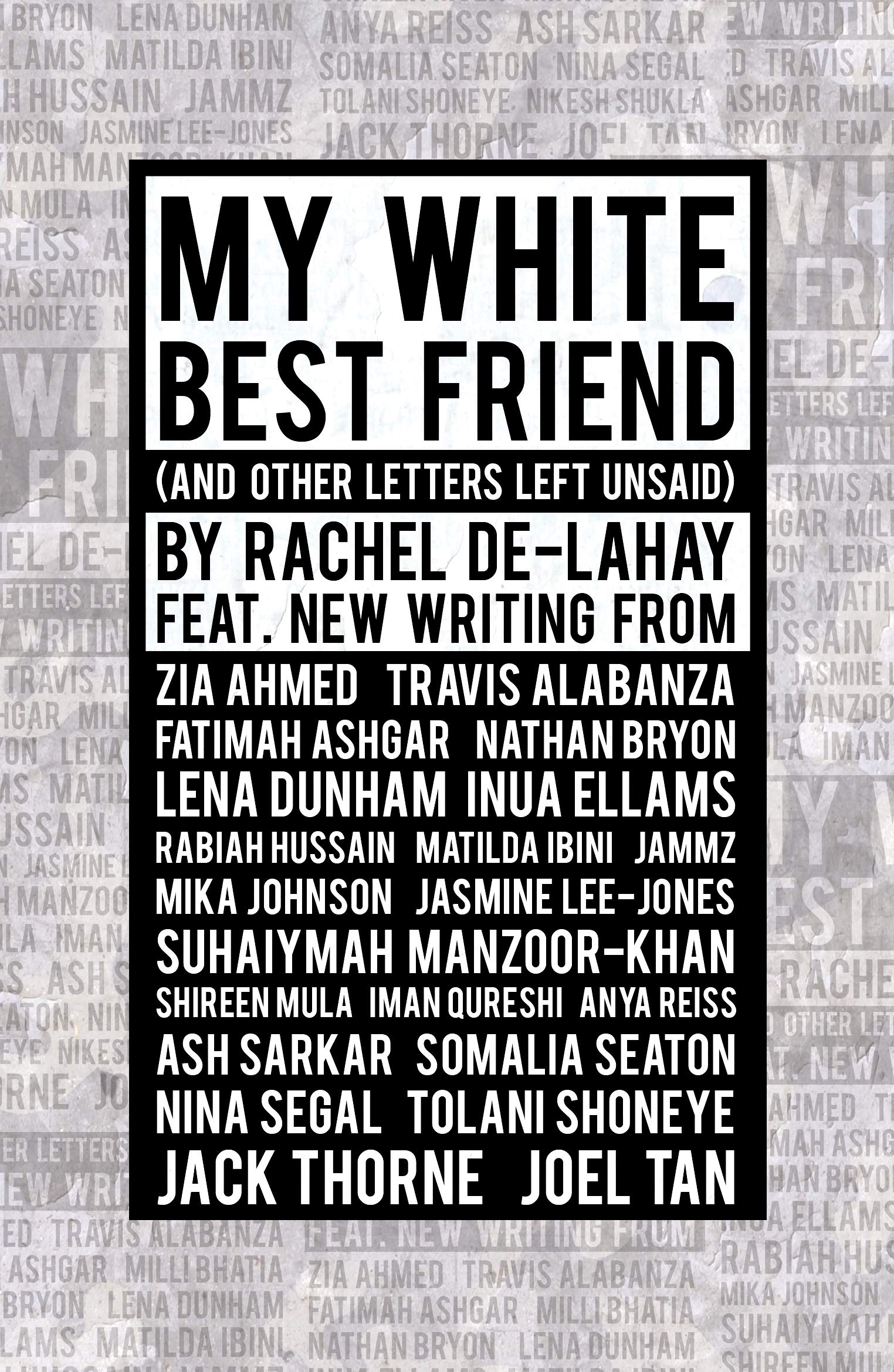My White Best Friend: (And Other Letters Left Unsaid) book