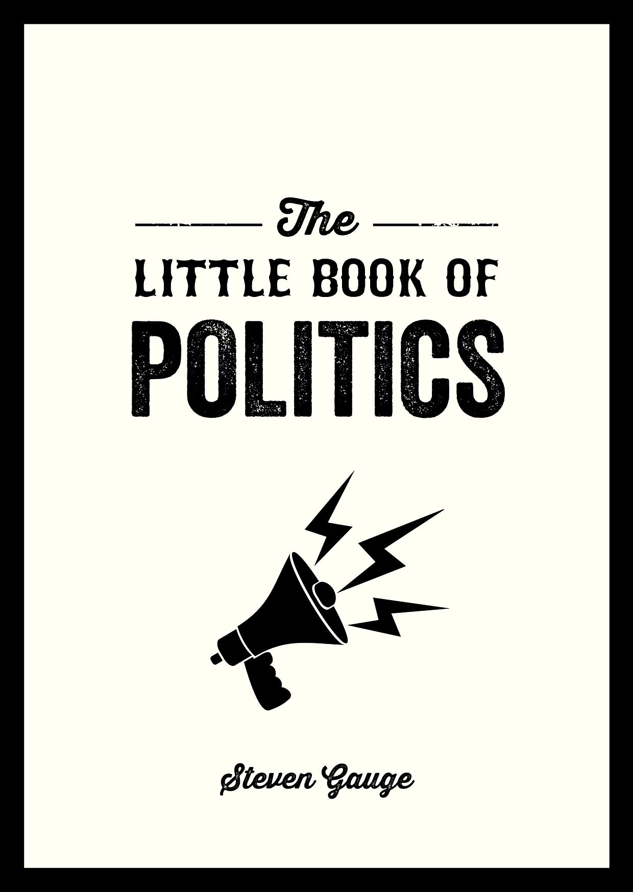 The Little Book of Politics: A Pocket Guide to Parties, Power and Participation Law