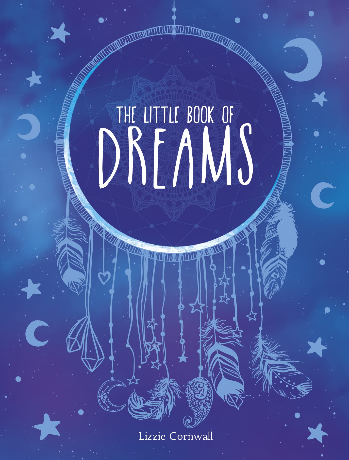 The Little Book of Dreams: An A-Z of Dreams and What they Mean Psychology