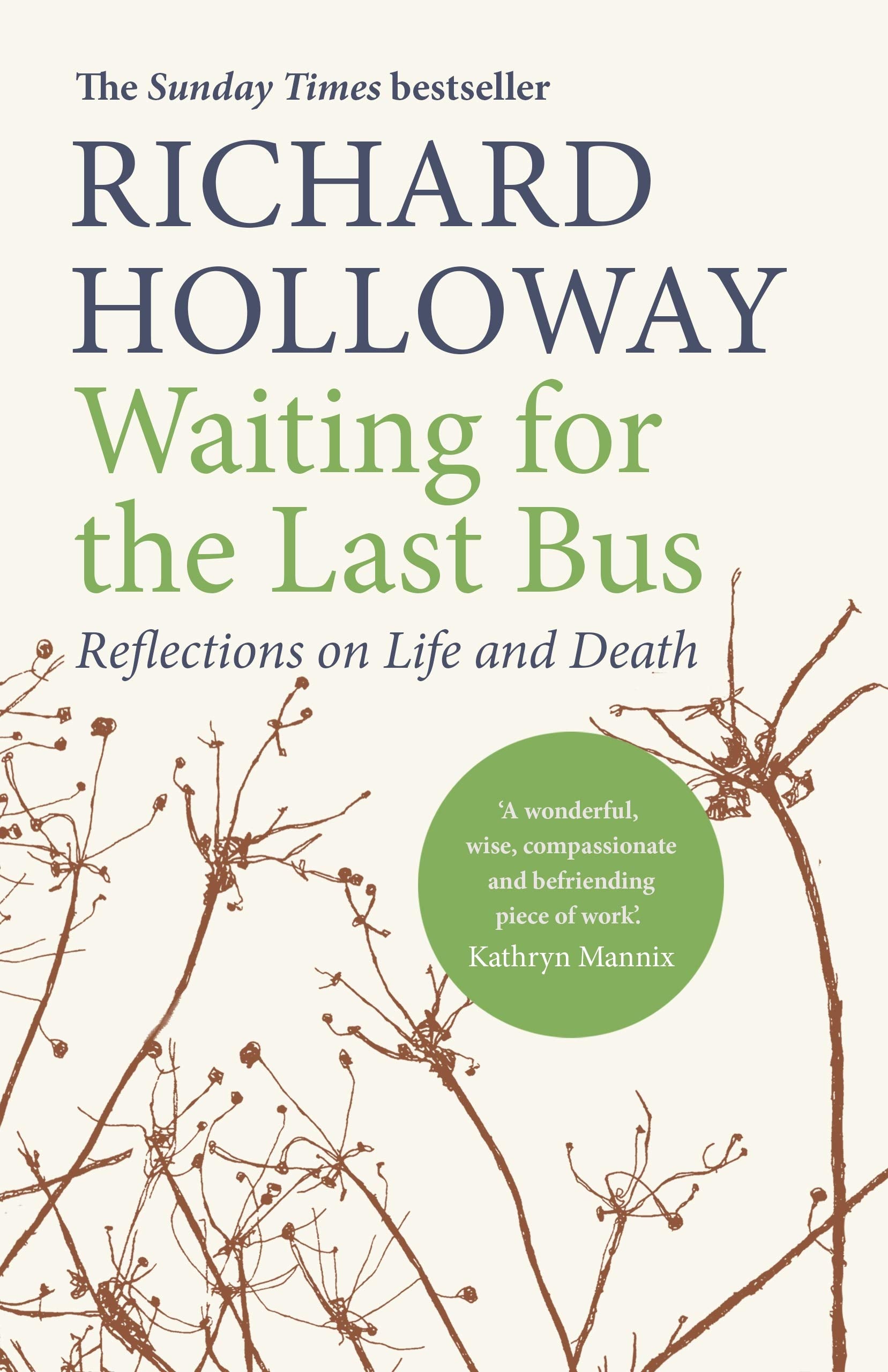 Waiting for the Last Bus: Reflections on Life and Death Politics & Society