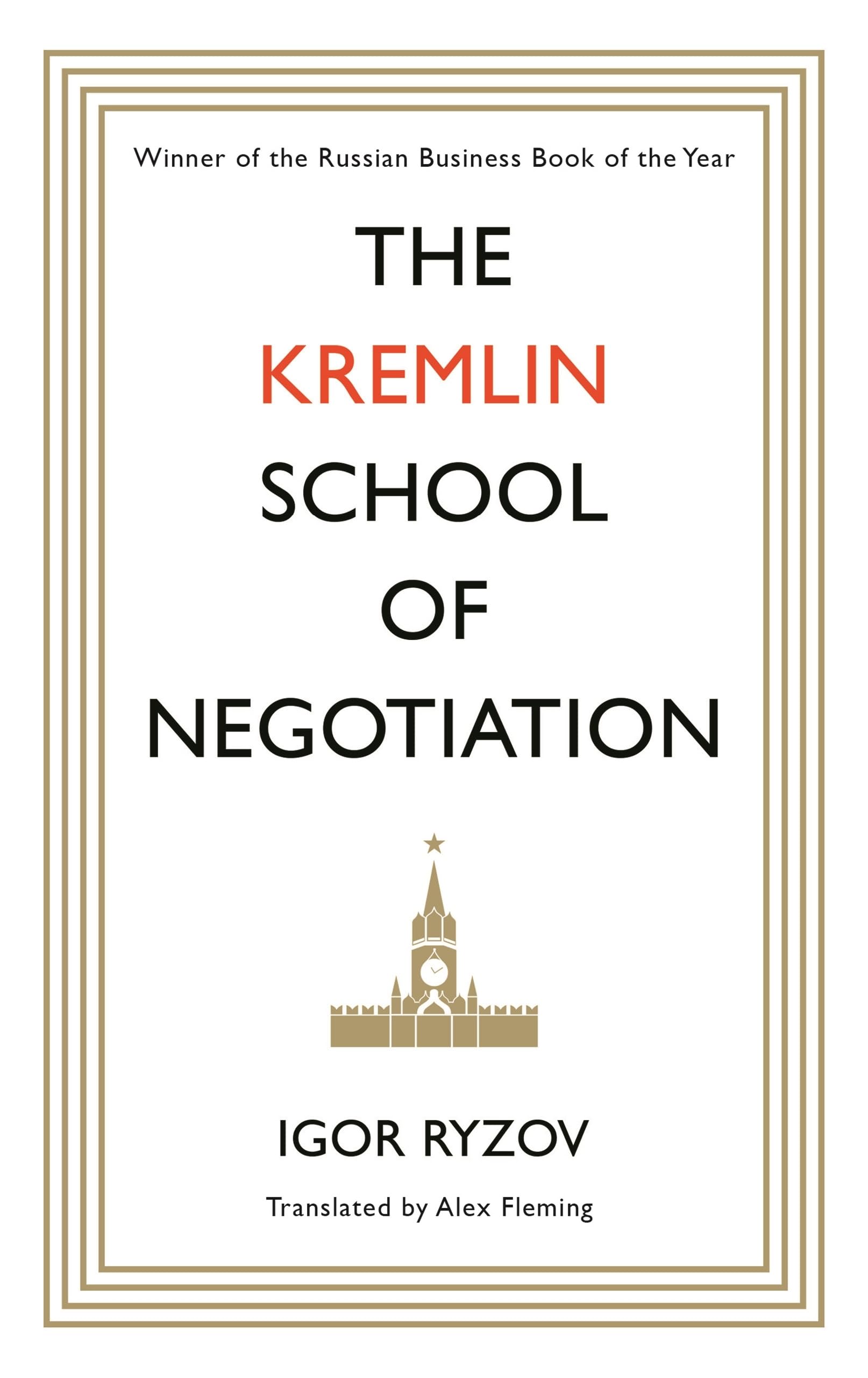 The Kremlin School of Negotiation Business, Finance & Career