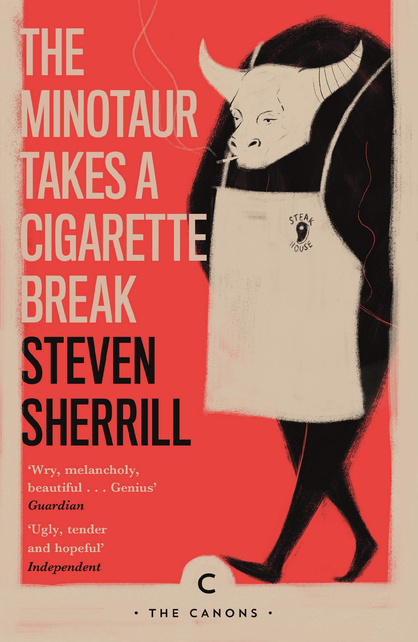 The Minotaur Takes A Cigarette Break (Canons) Contemporary literature