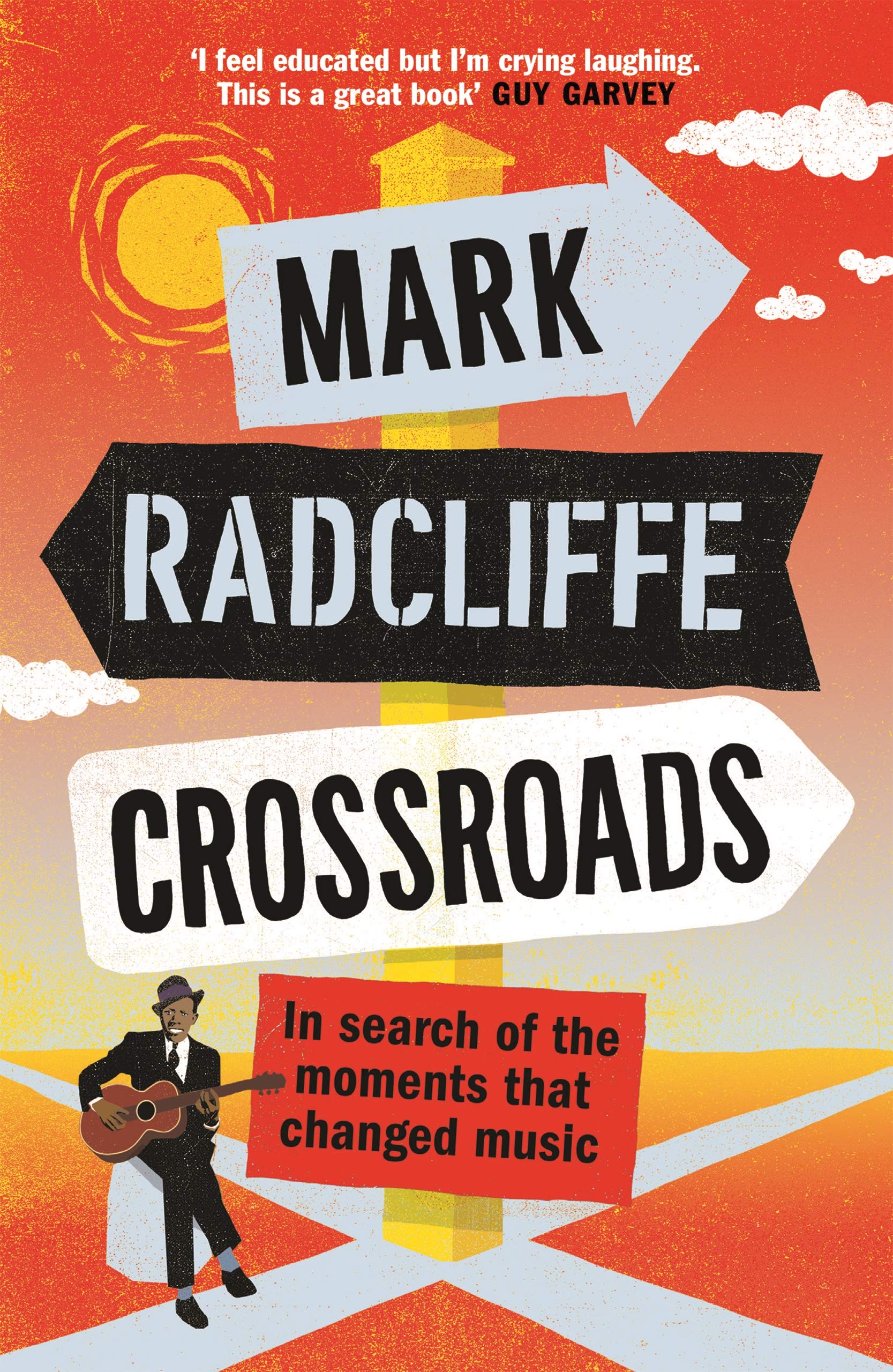Crossroads: In Search of the Moments That Changed Music Arts & Music