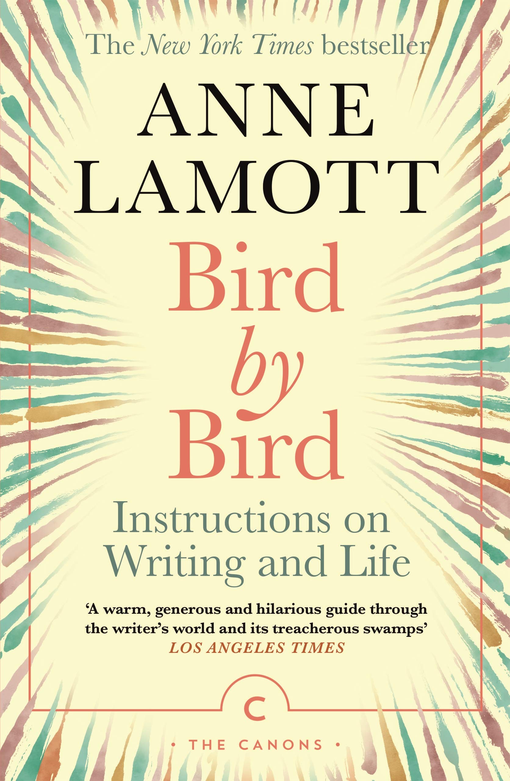 Bird by Bird: Instructions on Writing and Life (Canons) Contemporary literature