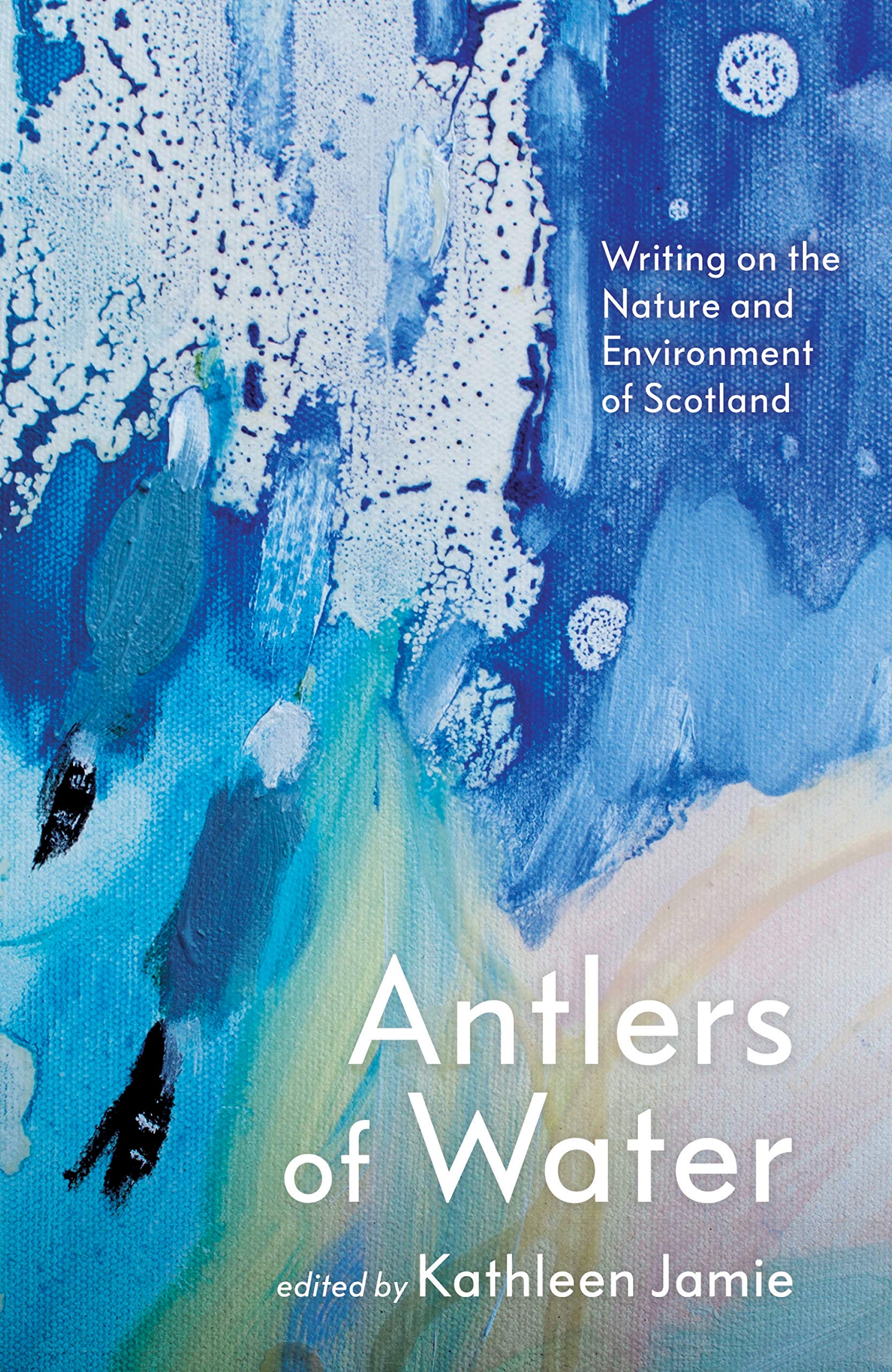 Antlers of Water: Writing on the Nature and Environment of Scotland Contemporary literature