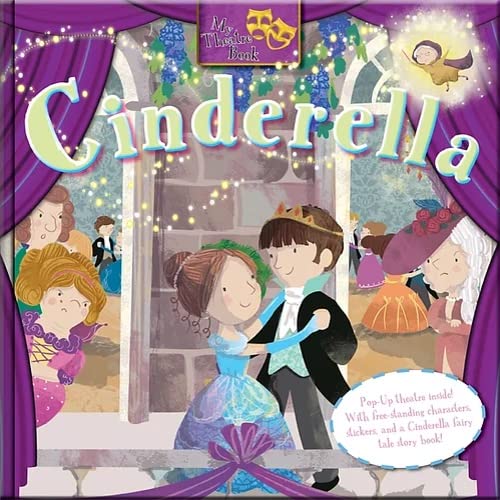 Cinderella. My Theatre Book. Pop up Theate inside. With free standing characters, stickers, and a Cinderella fairy tale story book. Books