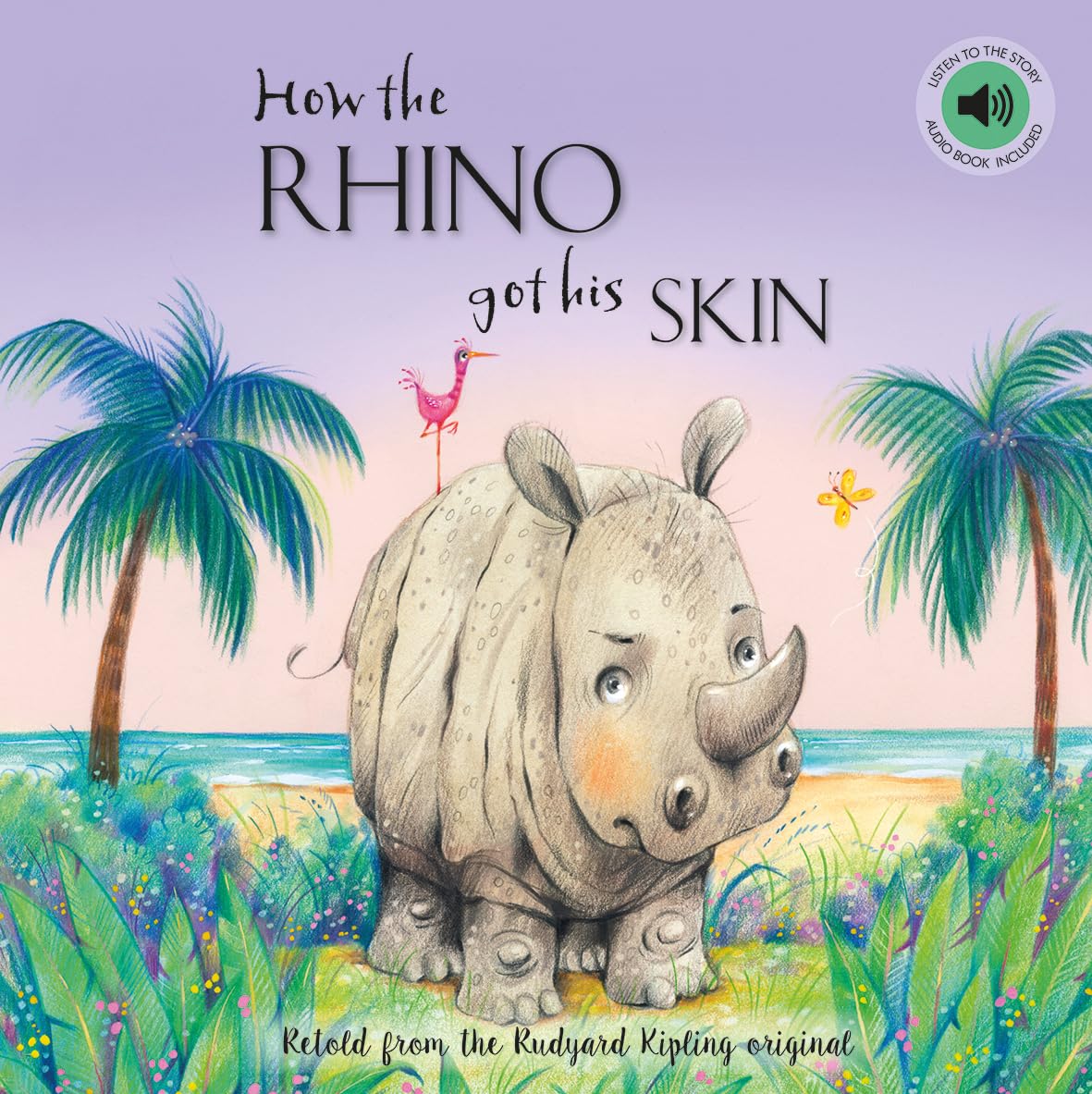 How the Rhino Got His Skin book