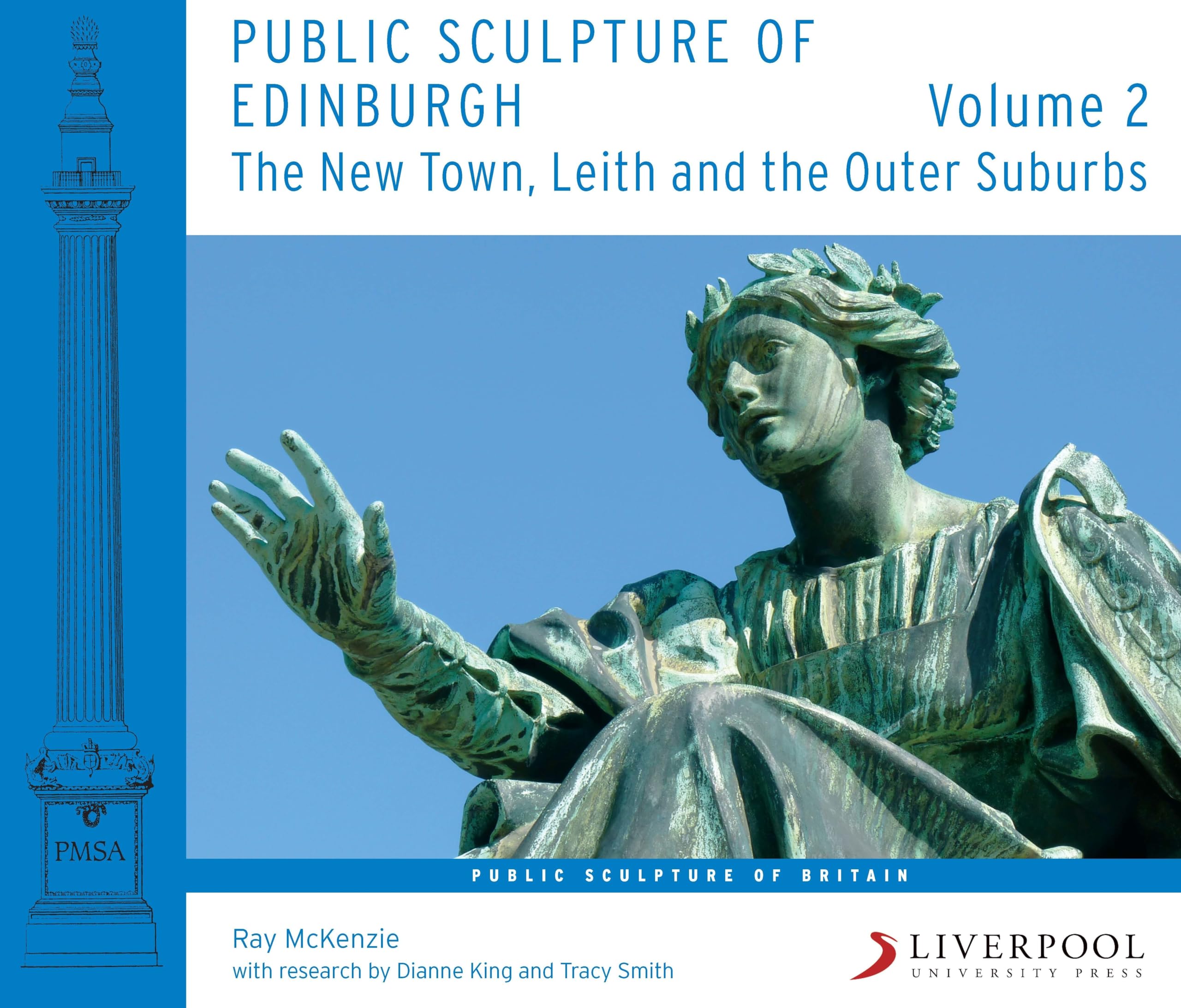 Public Sculpture of Edinburgh (Volume 2): The New Town, Leith and the Outer Suburbs (Public Sculpture of Britain, 21, Band 2) Social Sciences