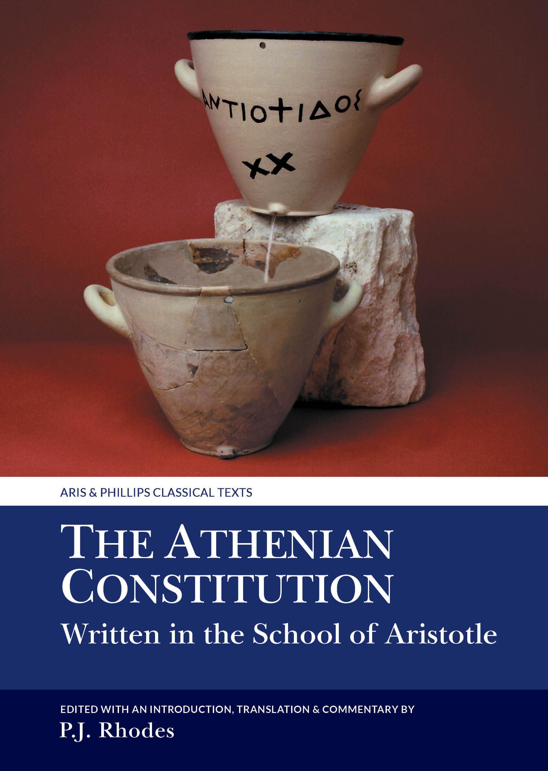 The Athenian Constitution: Written in the School of Aristotle (Classical Texts) Philosophy