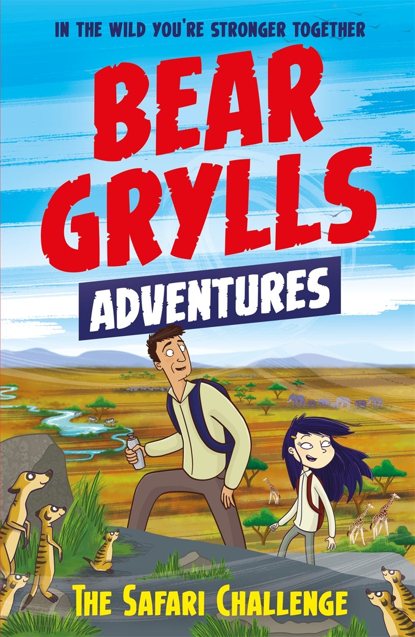 A Bear Grylls Adventure: The Safari Challenge Novels & Short Stories