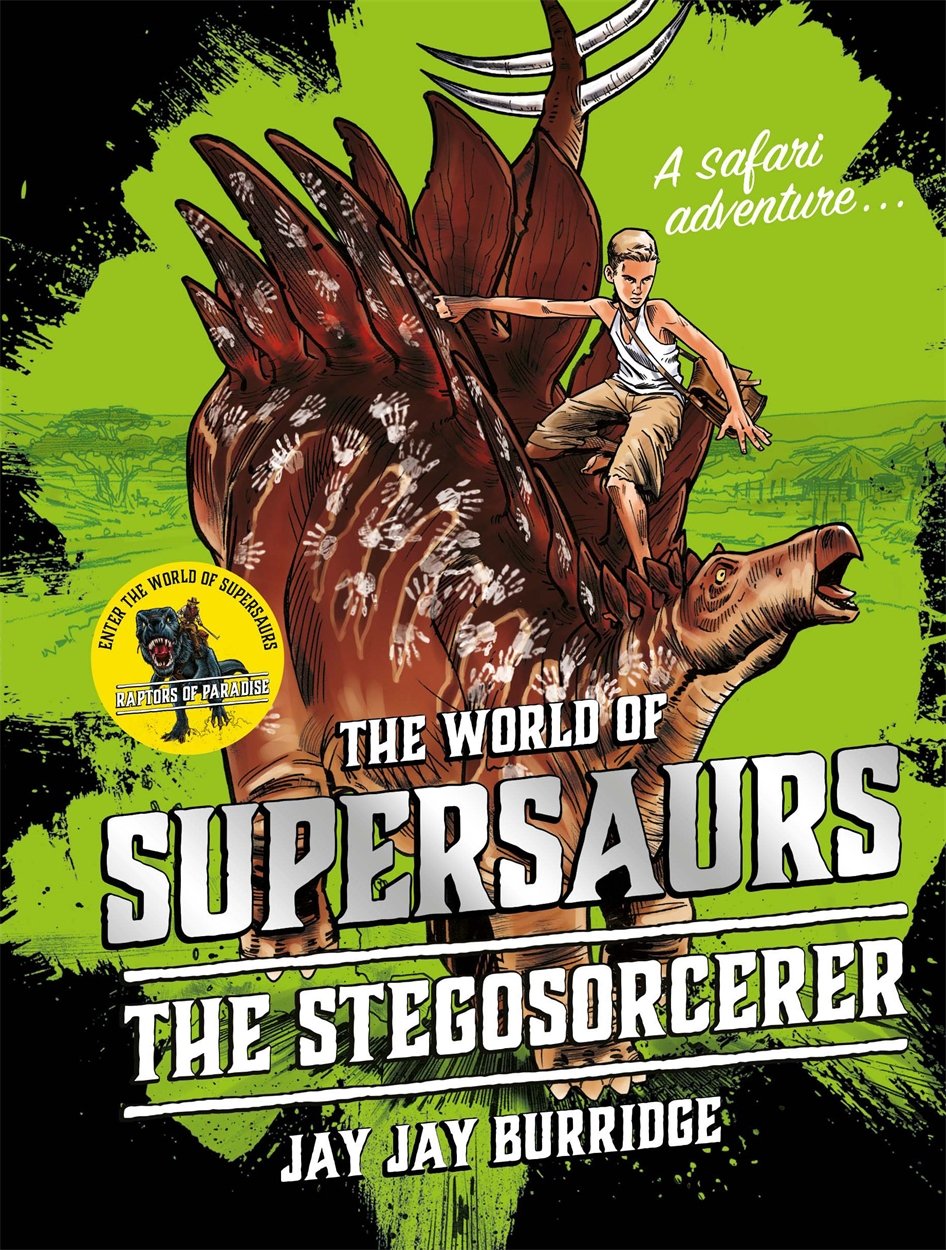 Supersaurs 2: The Stegosorcerer: A Safari Adventure Contemporary literature