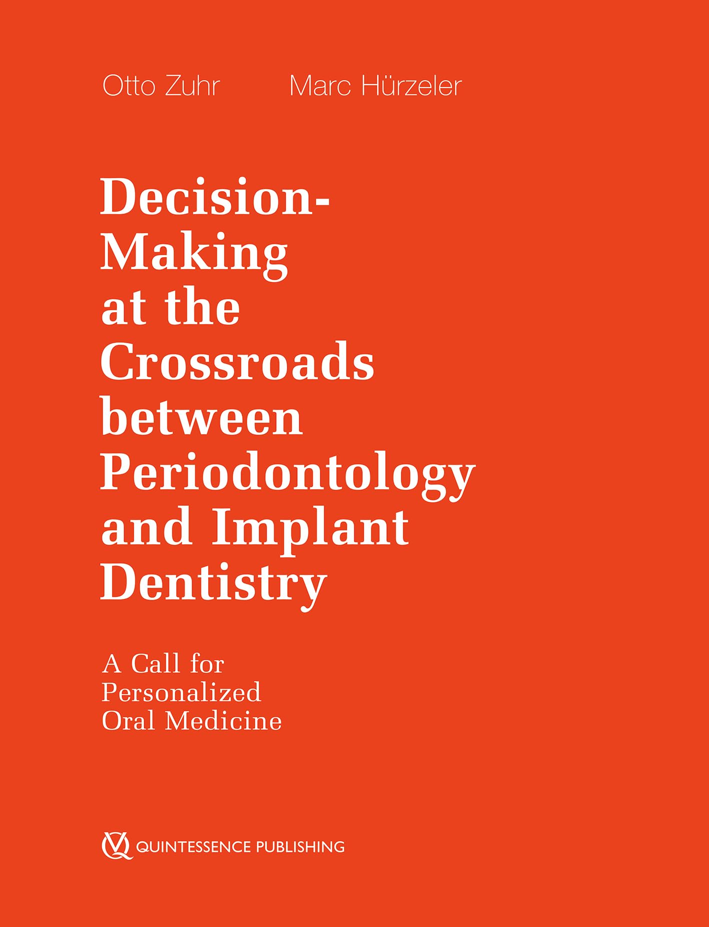 Decision-Making at the Crossroads between Periodontology and Implant Dentistry: A Call for Personalized Oral Medicine Medicine