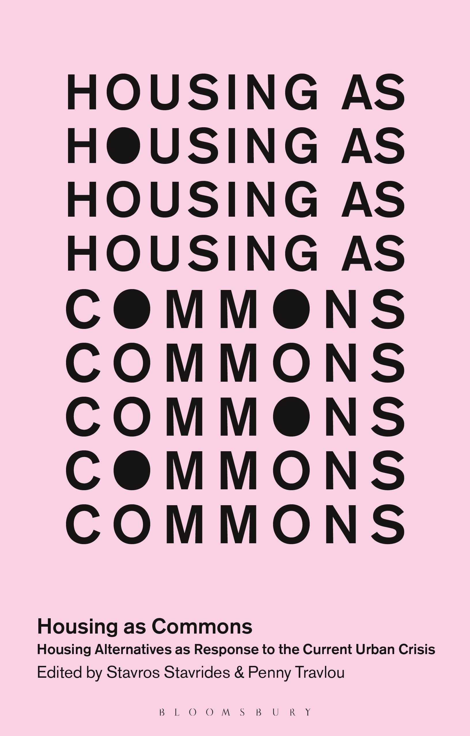 Housing as Commons: Housing Alternatives as Response to the Current Urban Crisis (In Common) Law