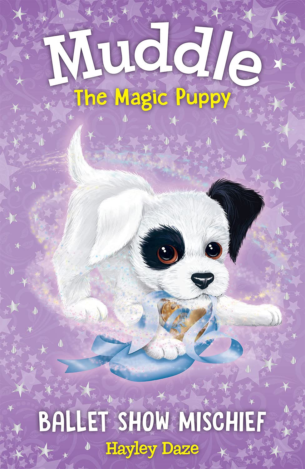 Muddle the Magic Puppy Book 3: Ballet Show Mischief Novels & Short Stories