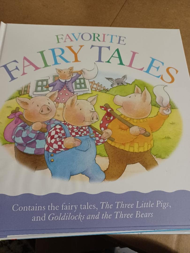 Favorite Fairy Tales - The Three Little Pigs, Goldilocks and the Three Bears Books