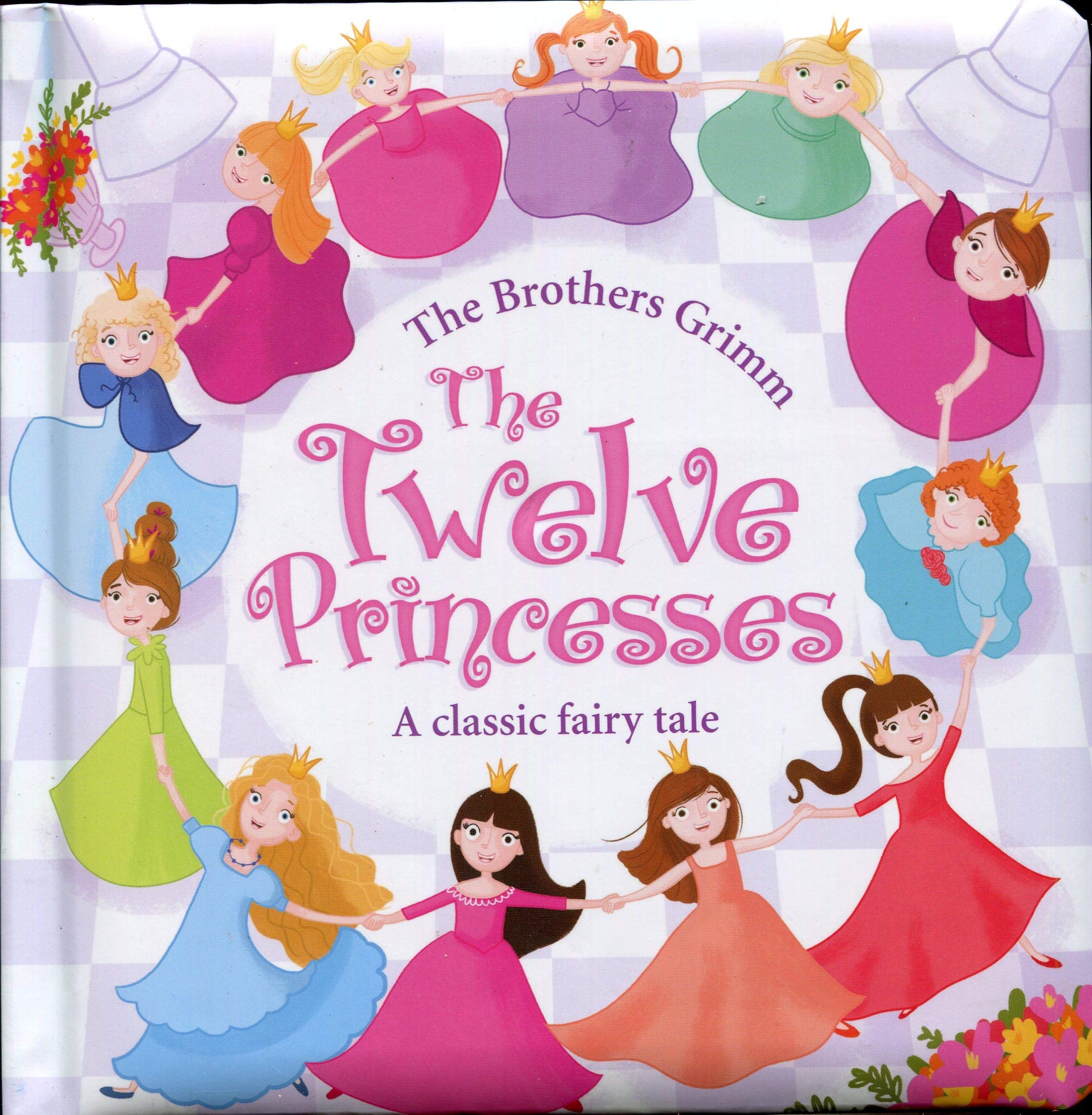 The Twelve Princesses: A Classic Fairy Tale (Board Book) Books