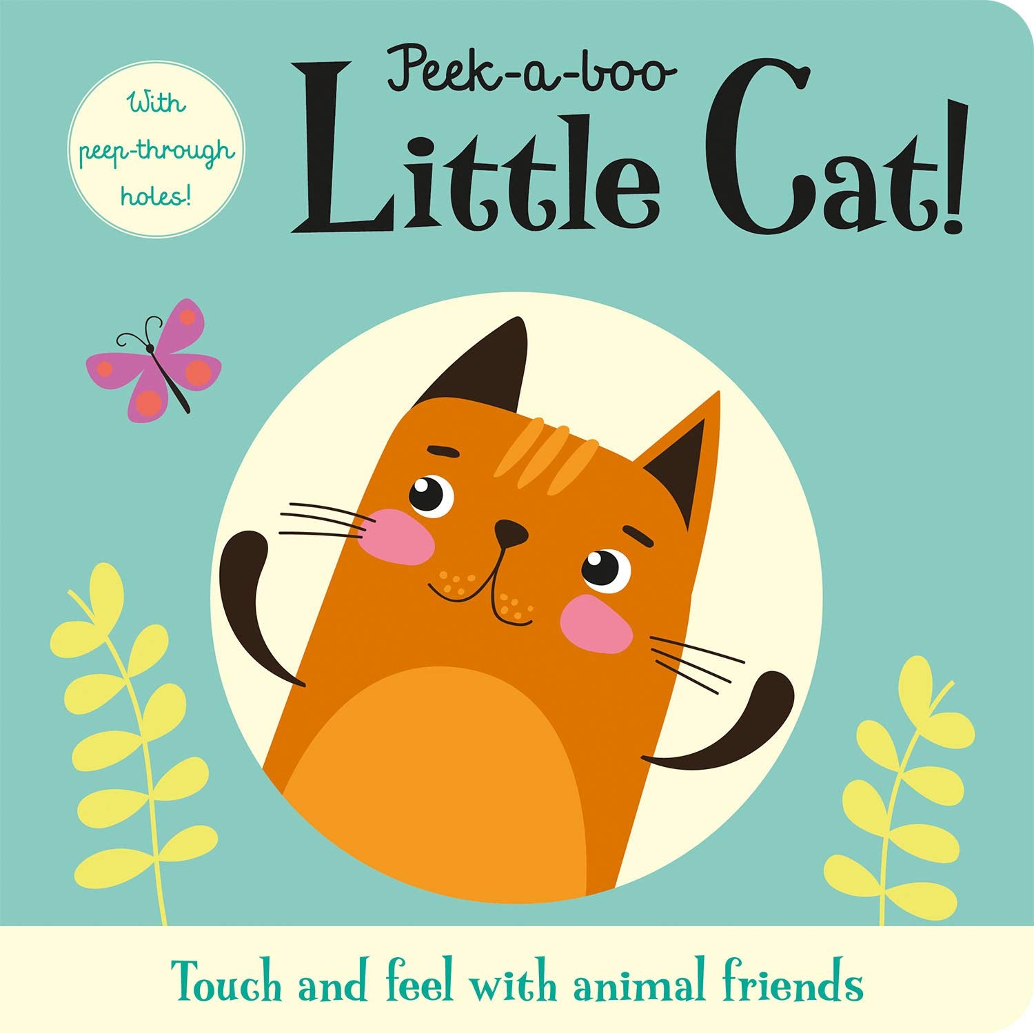 Peek-a-boo Little Cat! (Peep-through Window Books) Tiptoi & Games