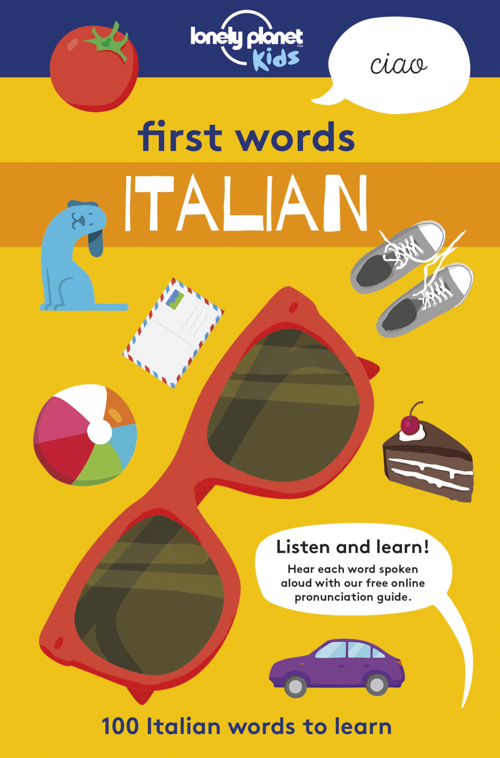 Lonely Planet Kids First Words - Italian: 100 Italian words to learn Computer Science