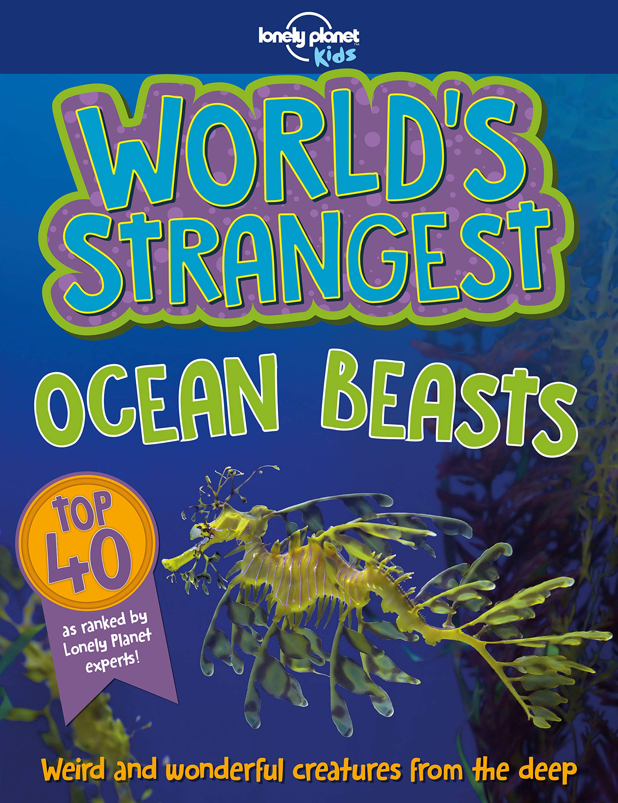 Lonely Planet Kids World's Strangest Ocean Beasts 1 Non-fiction