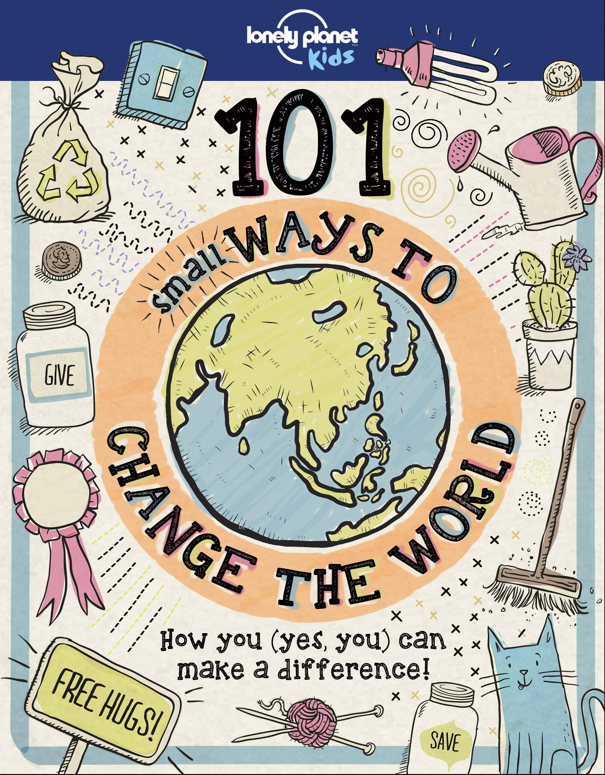Lonely Planet Kids 101 Small Ways to Change the World Leisure, Home & Garden