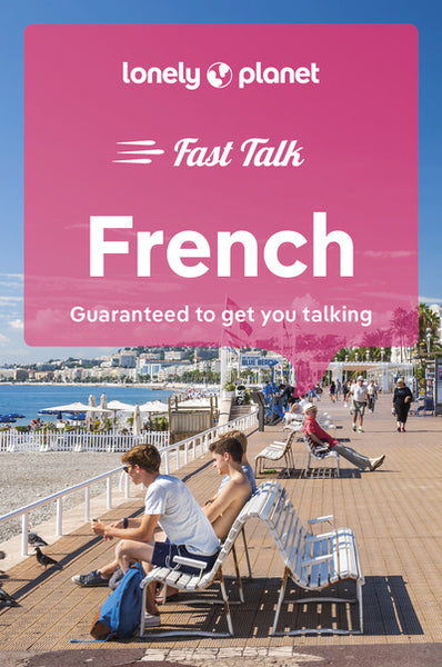 Fast talk French : guaranteed to get you talking book