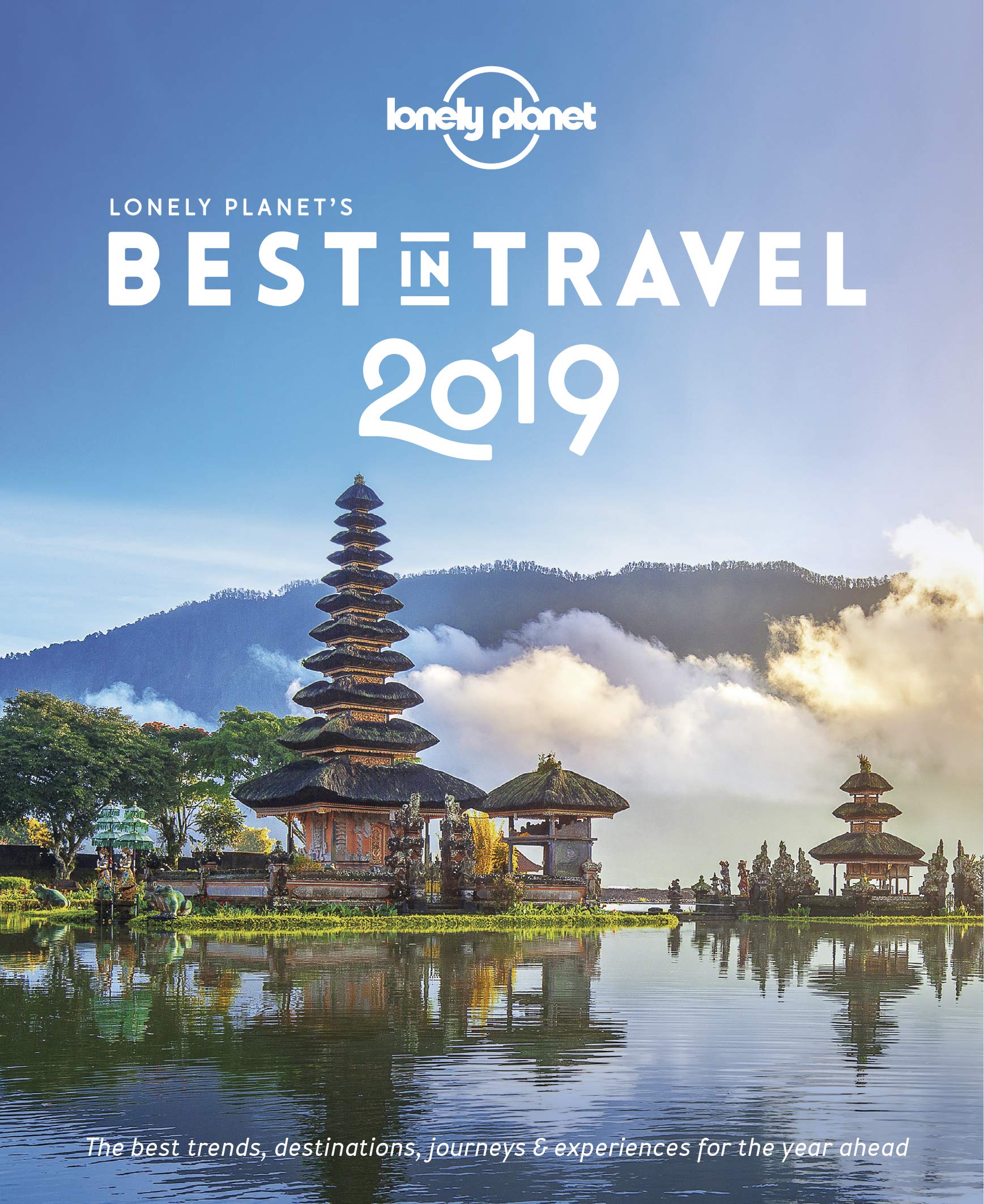 Lonely Planet's Best in Travel 2019 Leisure, Home & Garden