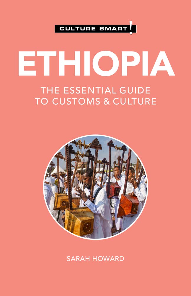 Ethiopia - Culture Smart!: The Essential Guide to Customs & Culture Social Sciences