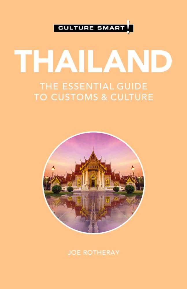 Thailand - Culture Smart!: The Essential Guide to Customs & Culture Social Sciences
