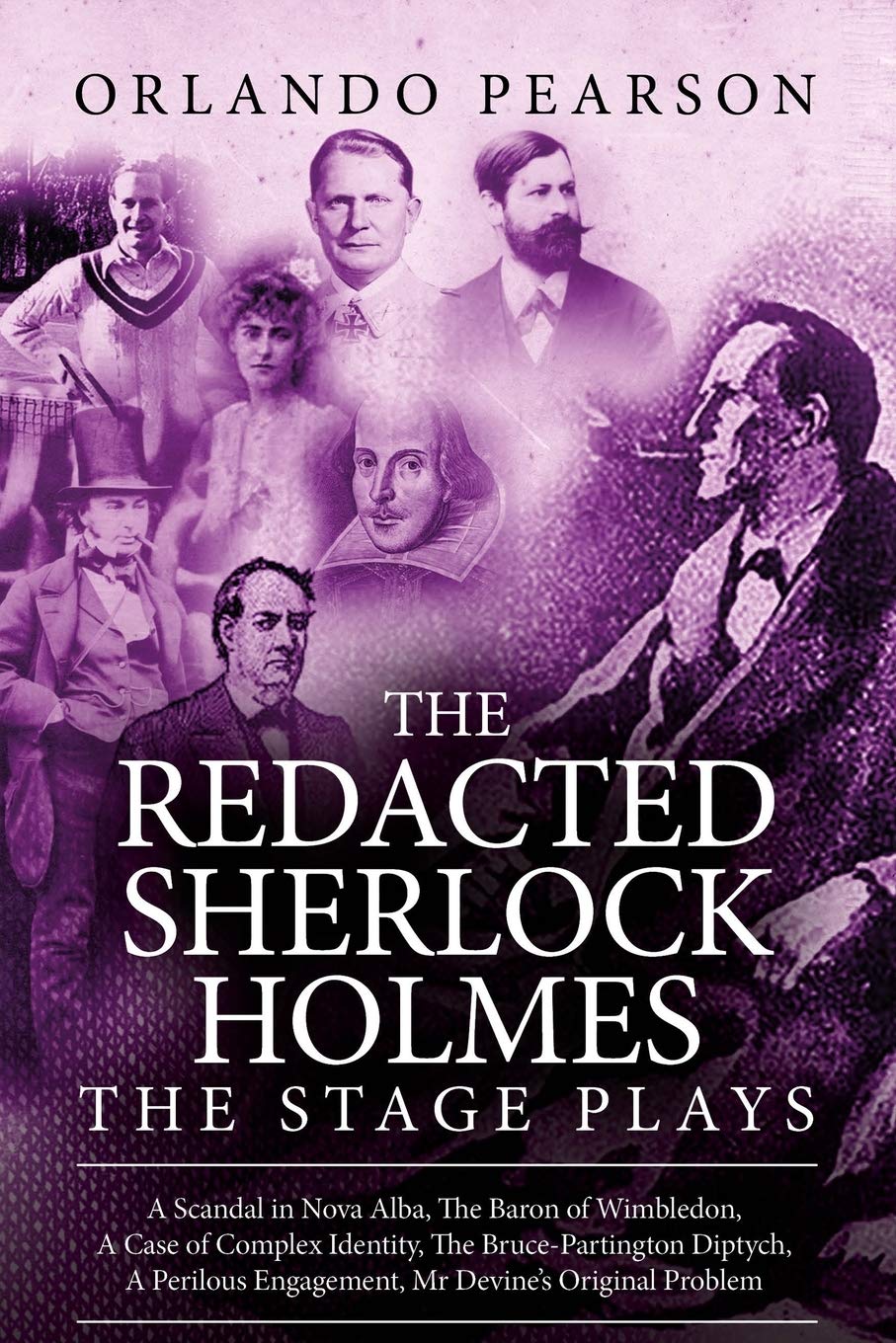 The Redacted Sherlock Holmes - The Stage Plays Historical Fiction