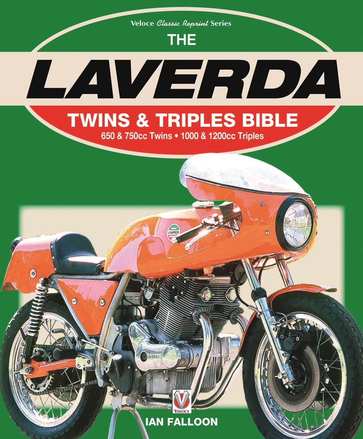 Laverda Twins & Triples Bible: 650 & 750cc Twins - 1000 & 1200cc Triples Hobbies & Crafts