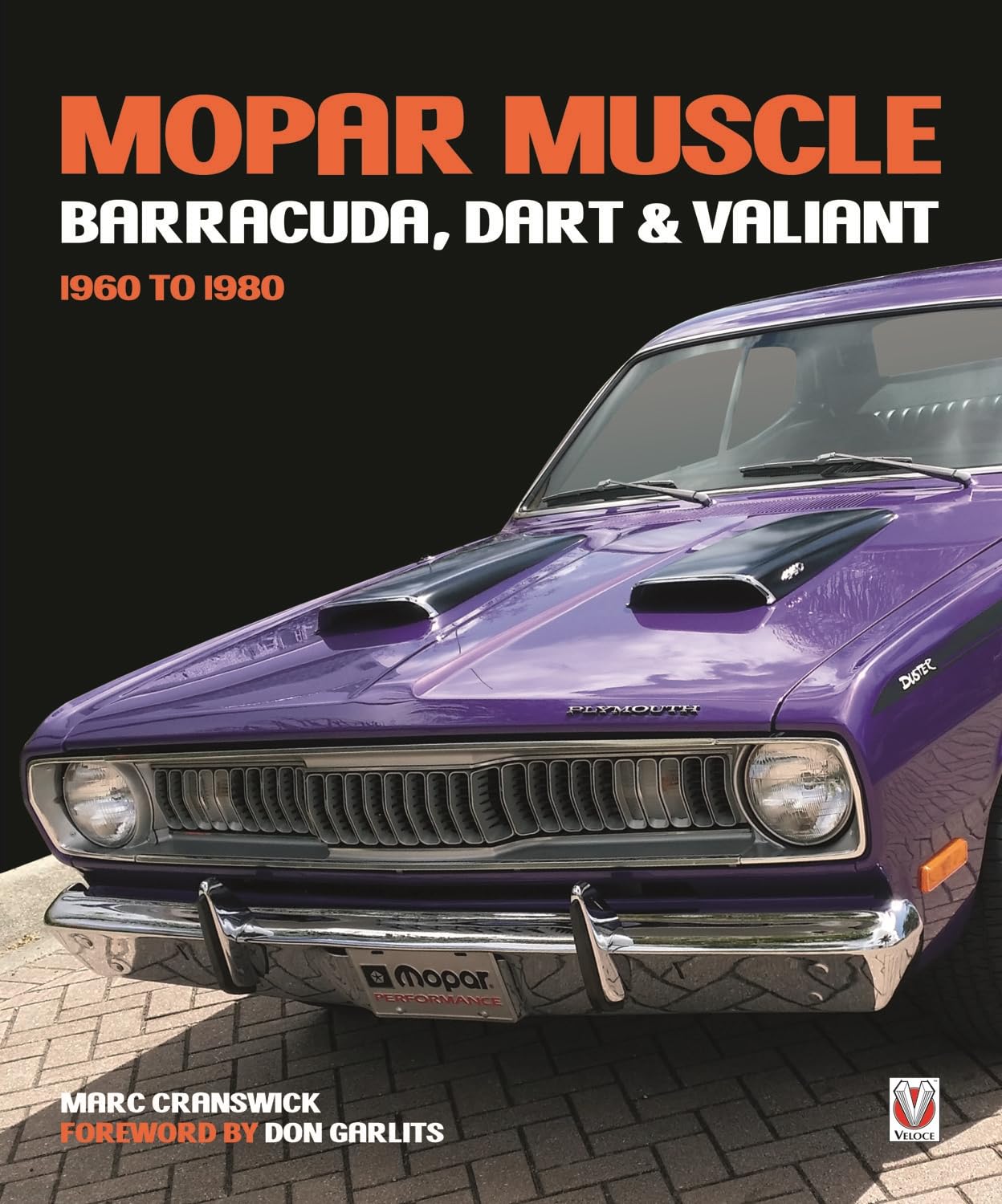 Mopar Muscle: Barracuda, Dart & Valiant 1960 to 1980 book