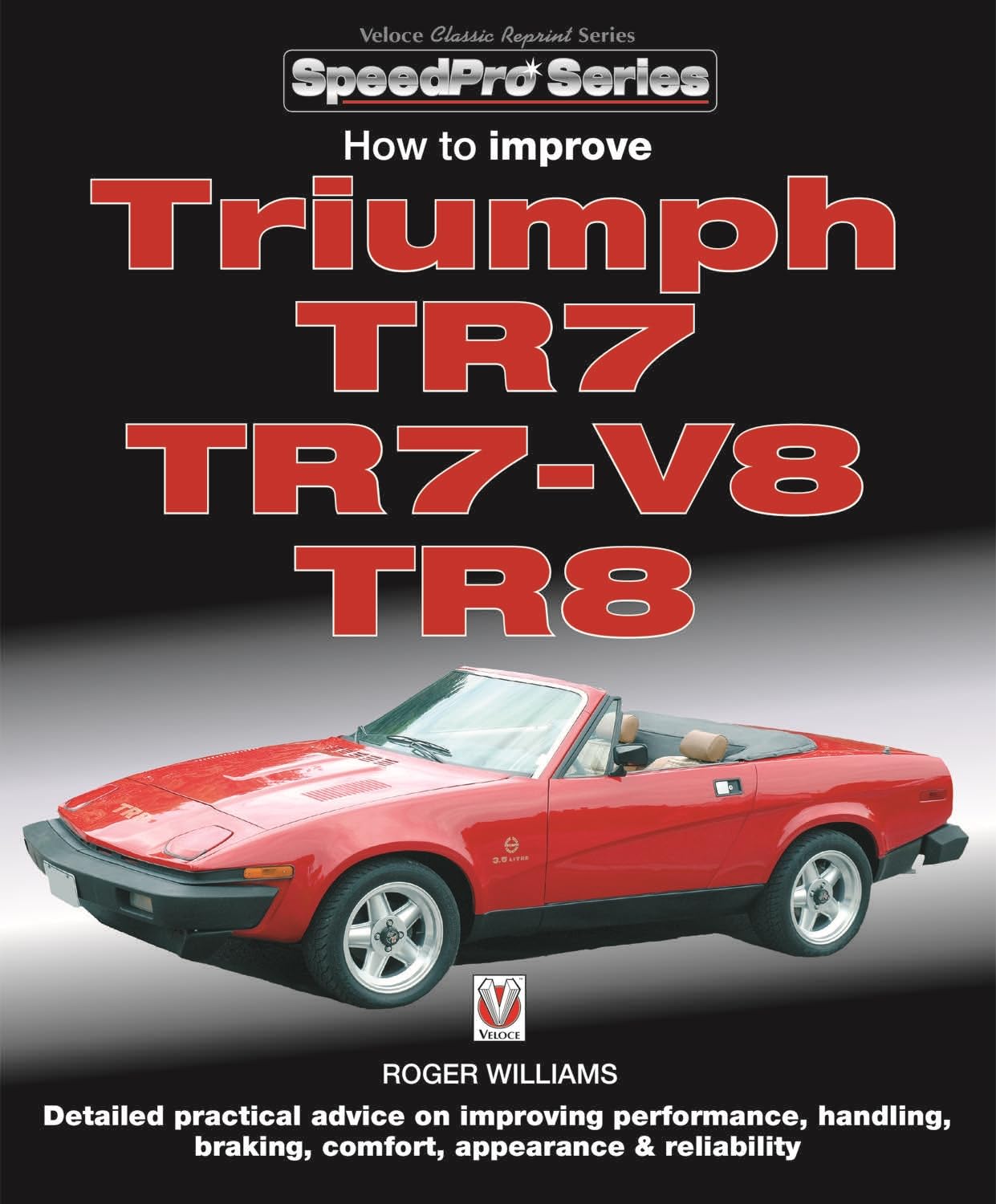 How to Improve Triumph TR7, TR7-V8 & TR8 (SpeedPro Series) Hobbies & Crafts
