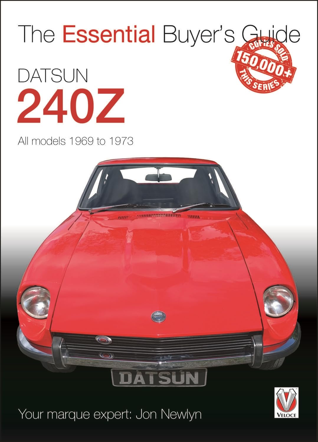 Datsun 240Z 1969 to 1973: Essential Buyer's Guide Leisure, Home & Garden