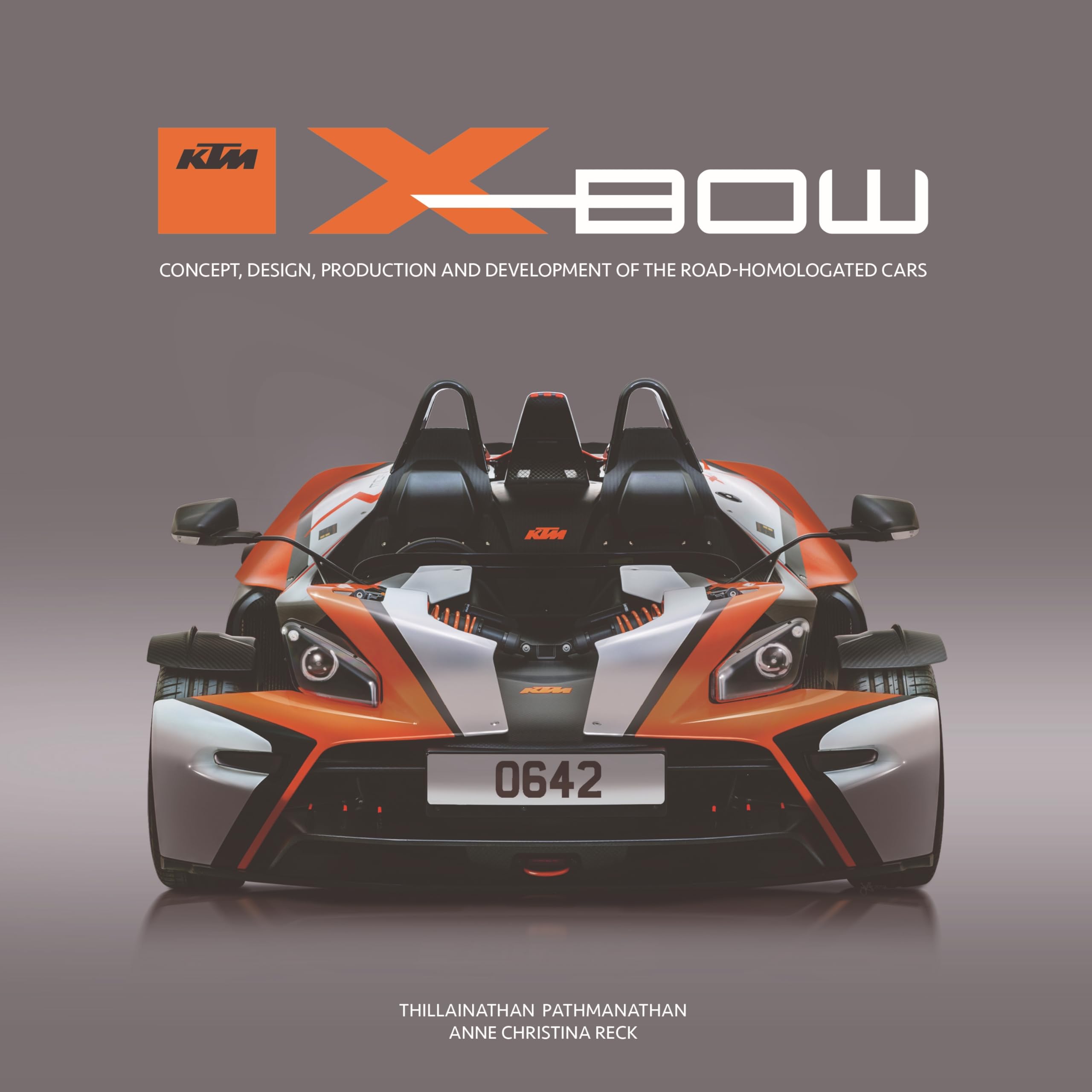 Ktm X-bow: Concept, Design, Production and Development of the Road-homologated Cars Arts & Culture Books