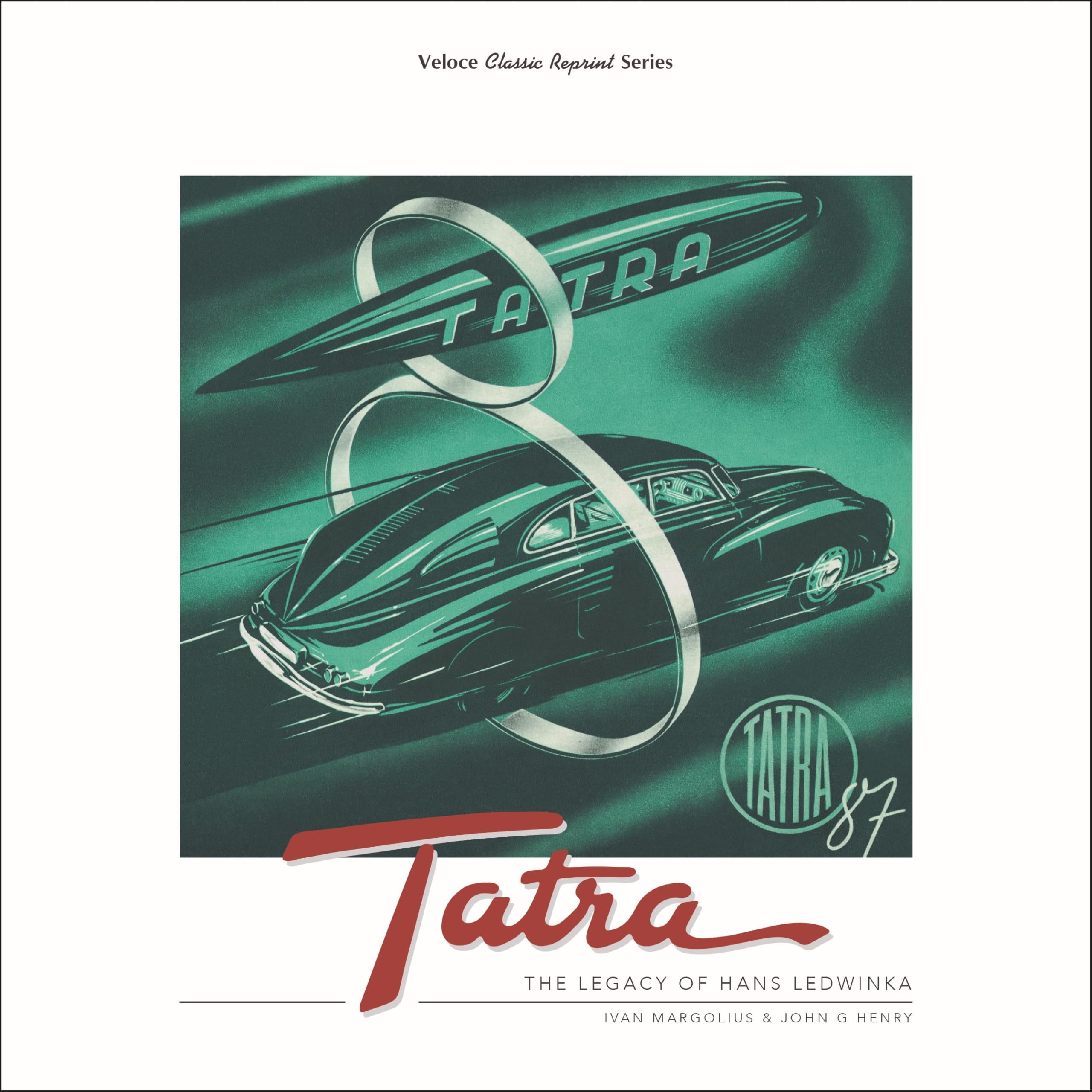 Tatra: The Legacy of Hans Ledwinka book