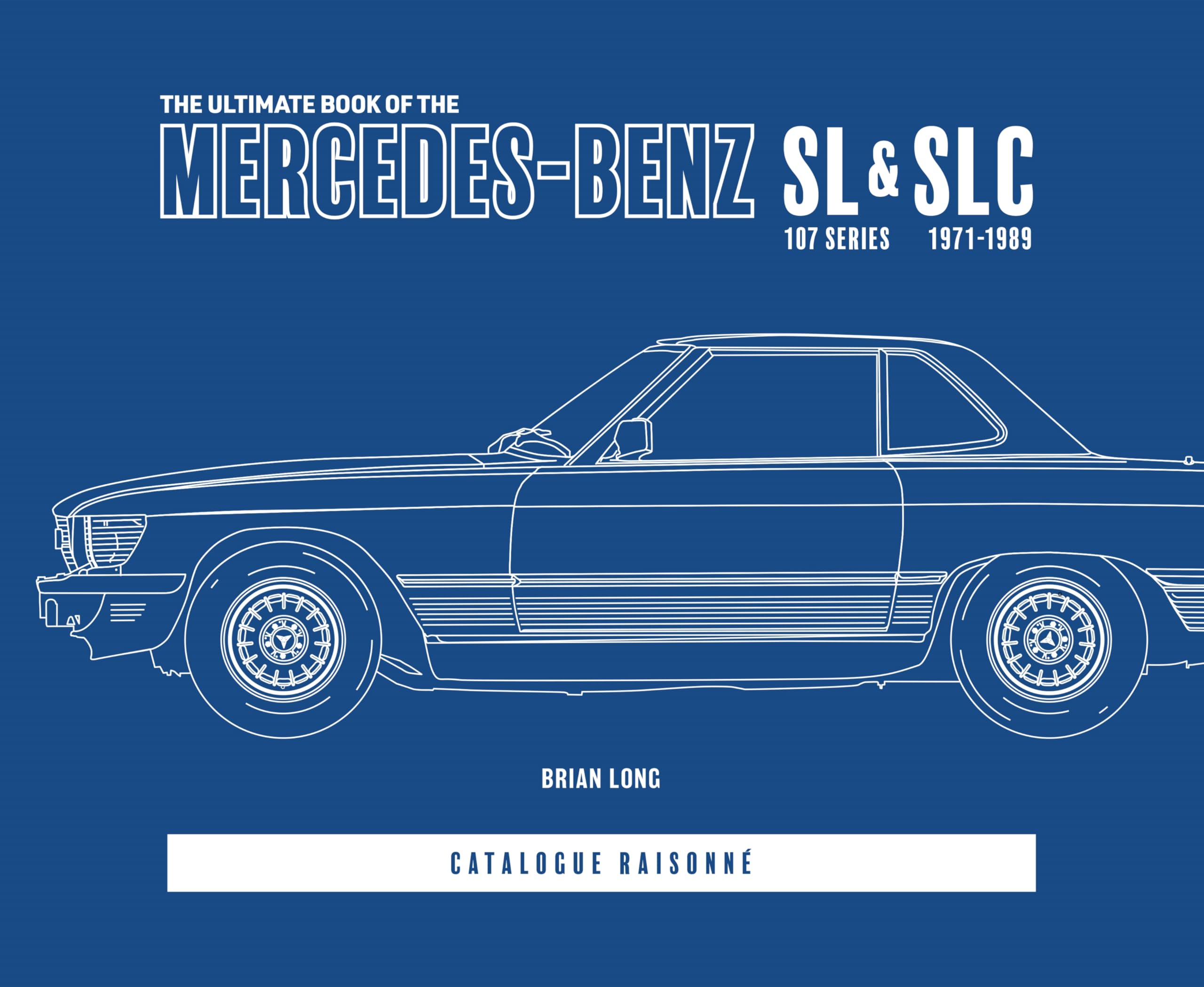 The Ultimate Book of the Mercedes-Benz SL & Slc Leisure, Home & Garden