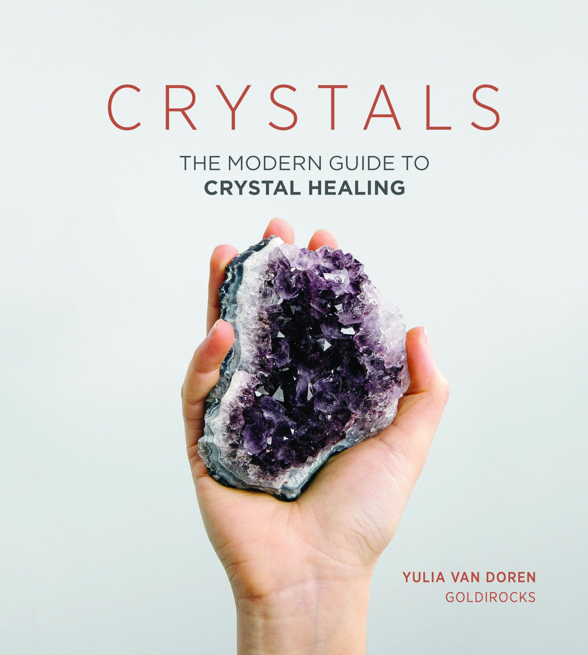 Crystals: The Modern Guide to Crystal Healing Leisure, Home & Garden