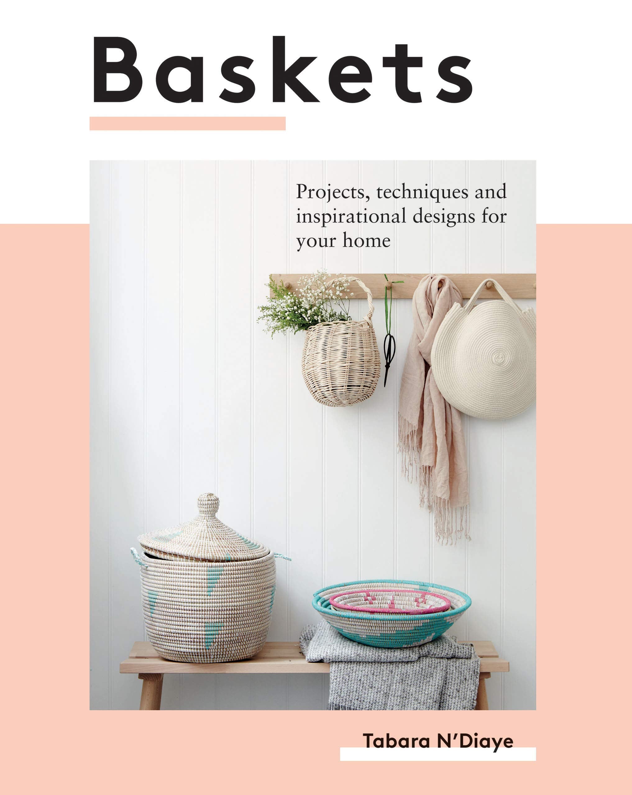 Baskets: Projects, techniques and inspirational designs for you and your home Hobbies & Crafts