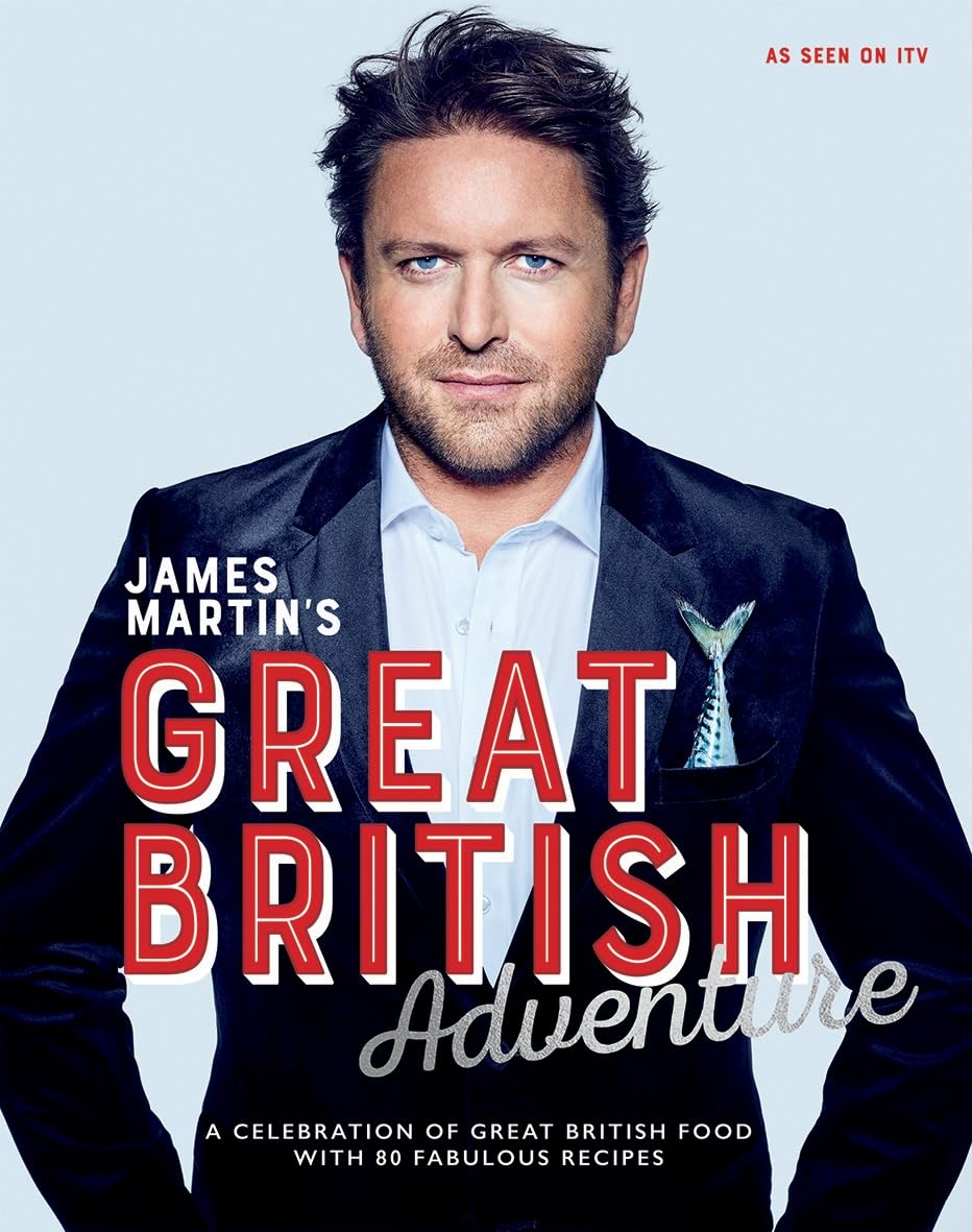 James Martin's Great British Adventure book