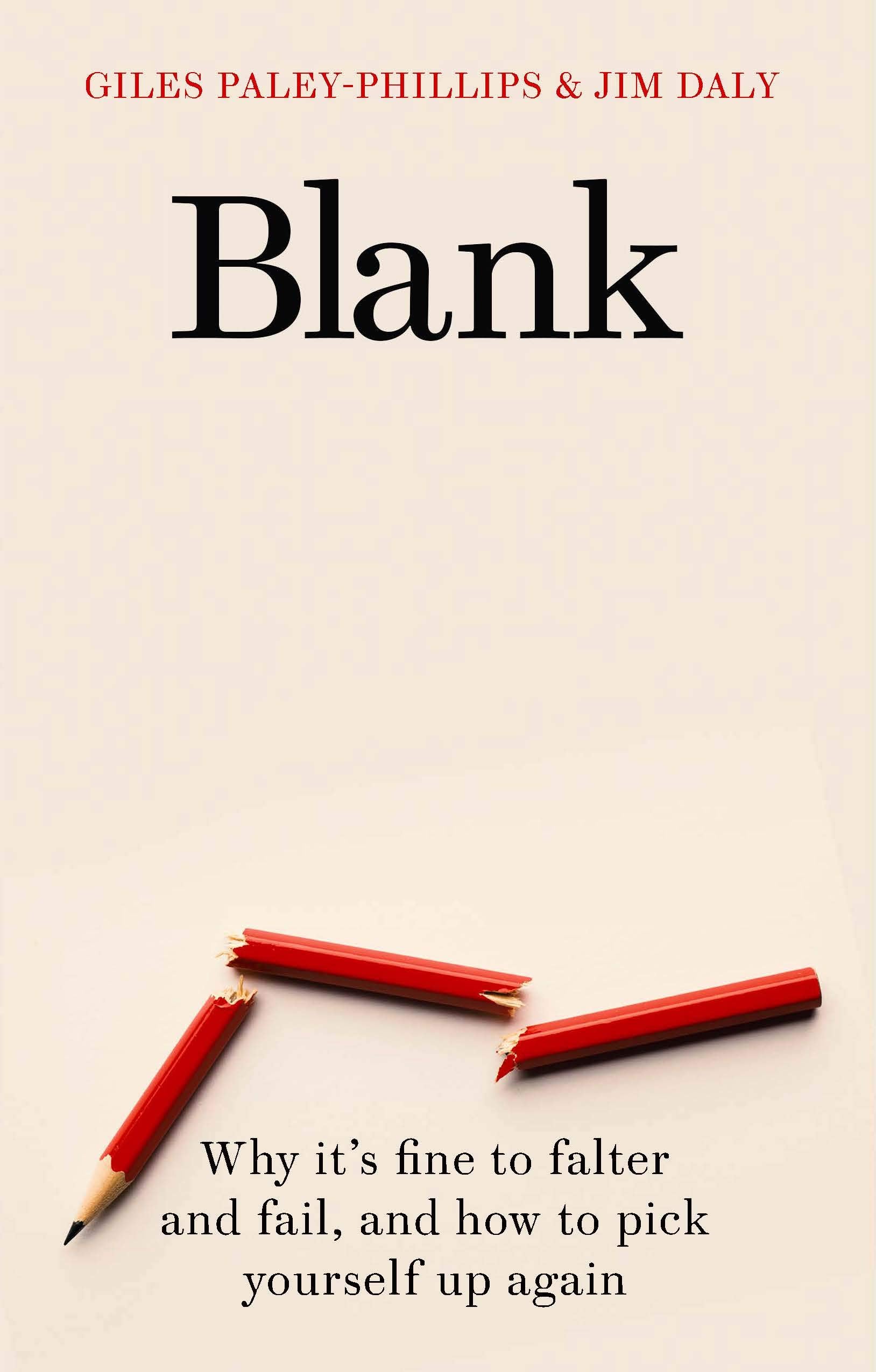 Blank: Why It's Fine to Falter and Fail, and How to Pick Yourself Up Again Business, Finance & Career