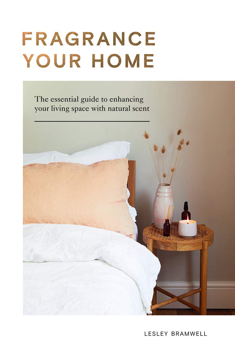 Fragrance Your Home: The Essential Guide to Enhancing Your Living Space with Natural Scent Film, Art & Culture