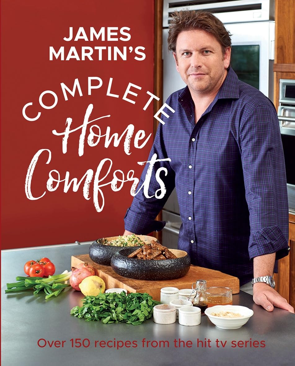 Complete Home Comforts: Over 150 Delicious Comfort-Food Classics book