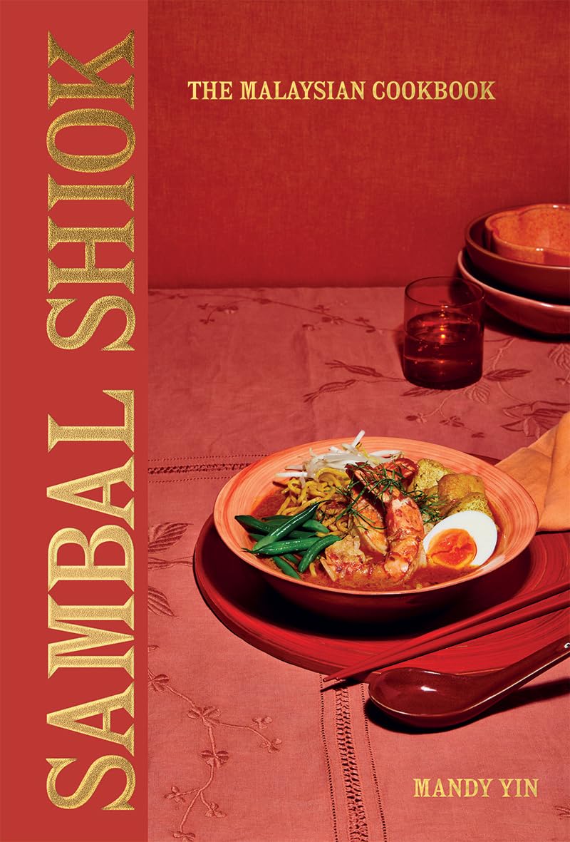 Sambal Shiok: The Malaysian Cookbook Leisure, Home & Garden