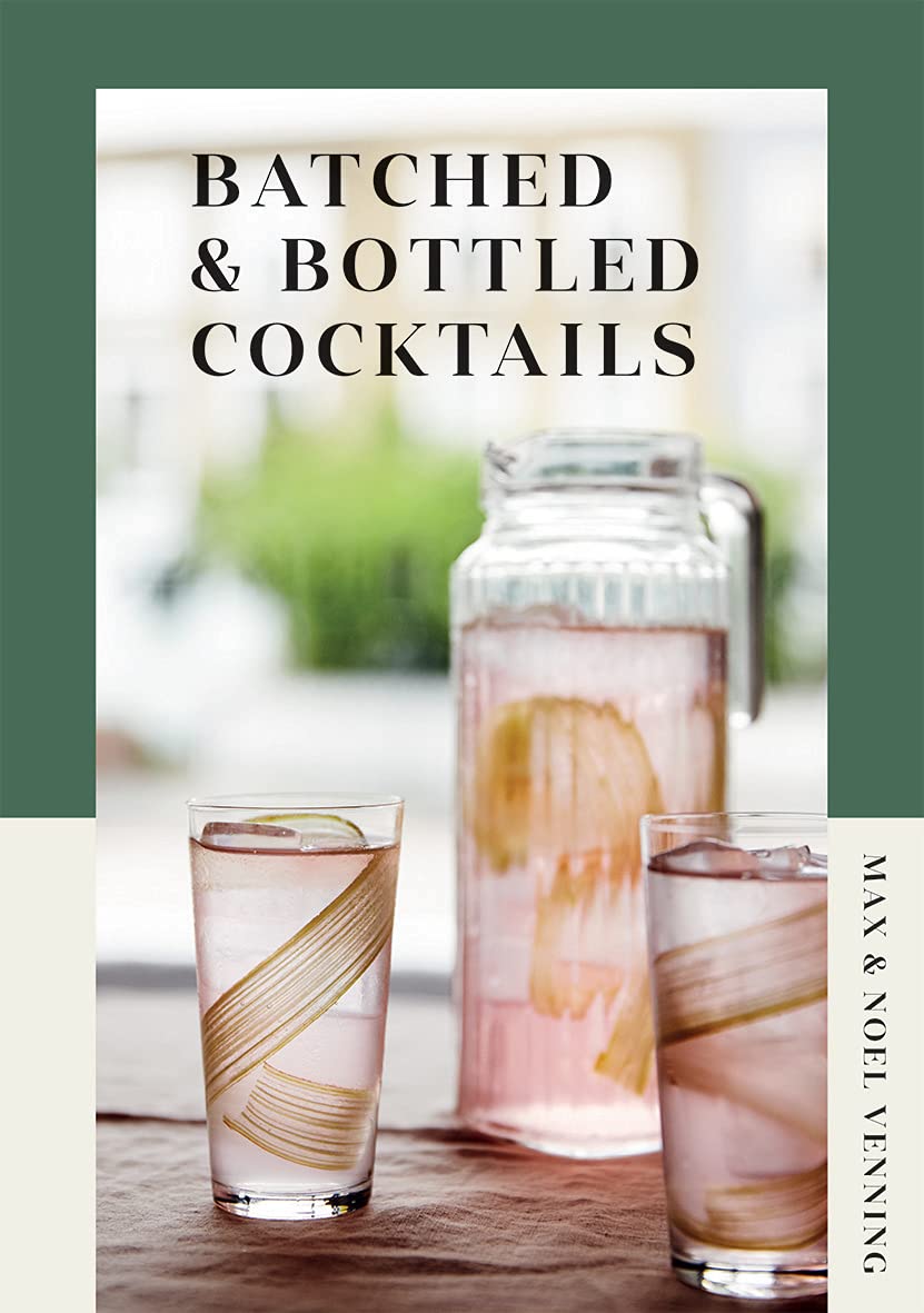 Batched & Bottled Cocktails Leisure, Home & Garden Books
