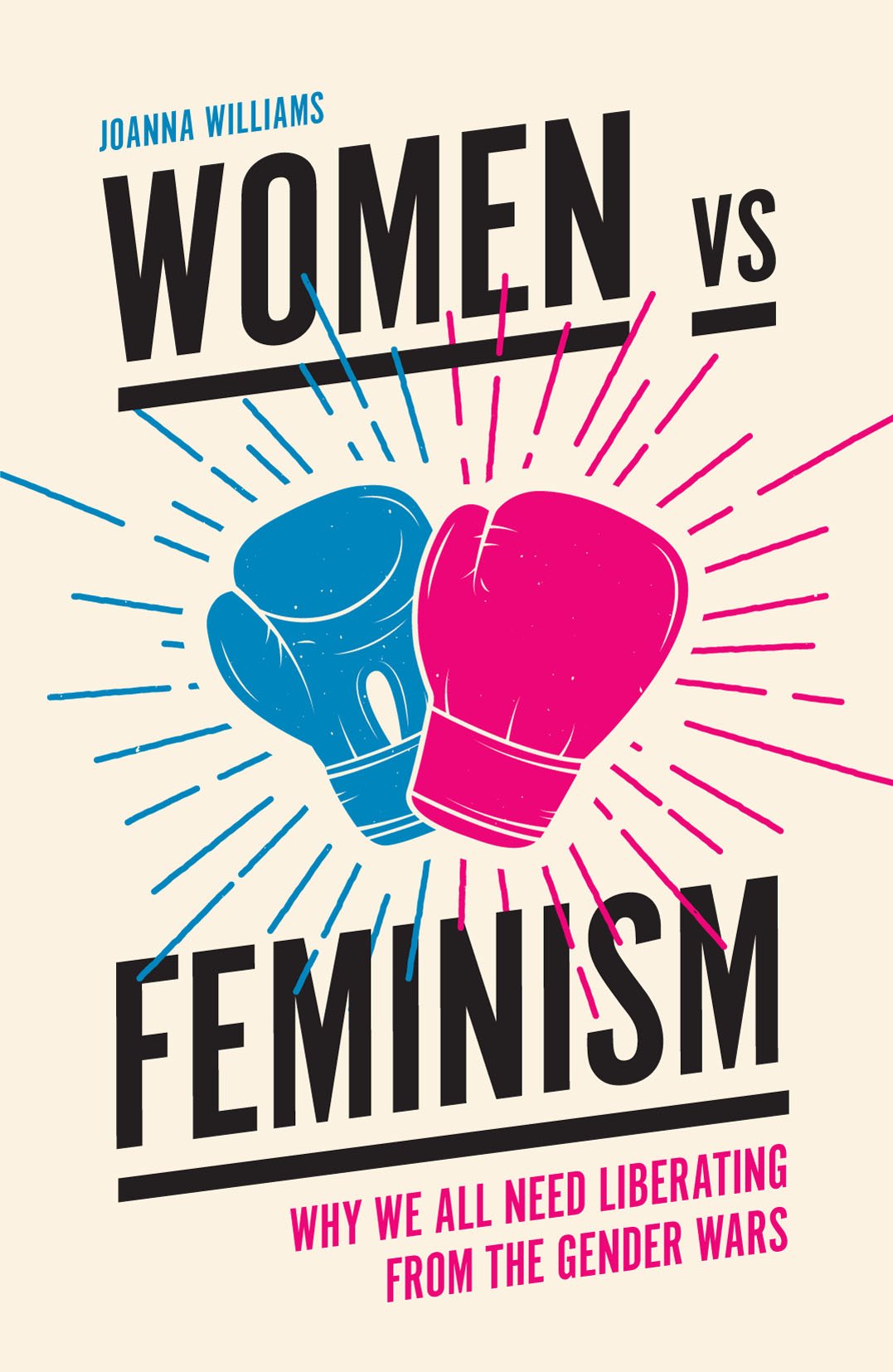 Women vs Feminism: Why We All Need Liberating from the Gender Wars Law