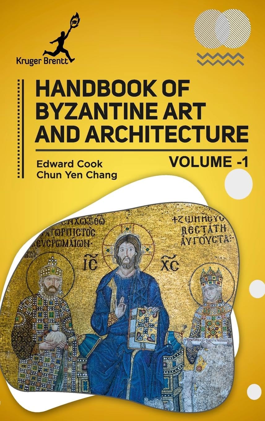 Handbook of Byzantine Art and Architecture Vol 1 Architecture