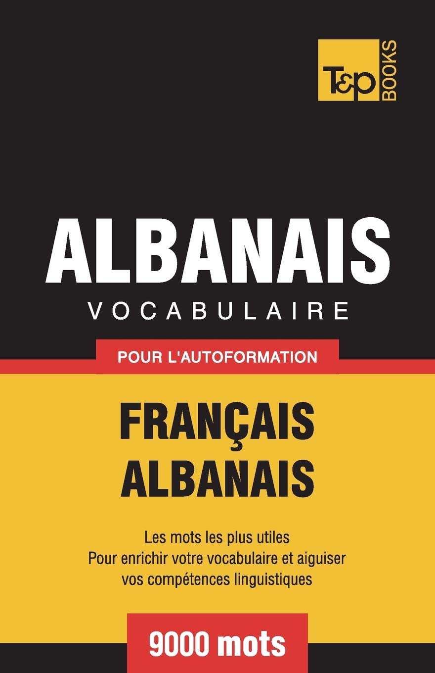 Vocabulaire Français-Albanais pour l'autoformation - 9000 mots Social Sciences