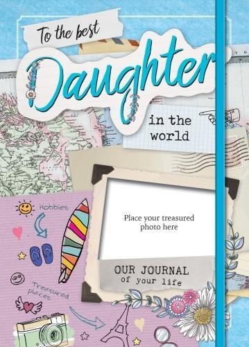 The Best Daughter in the World: Our Life Journal Essays & Short Stories