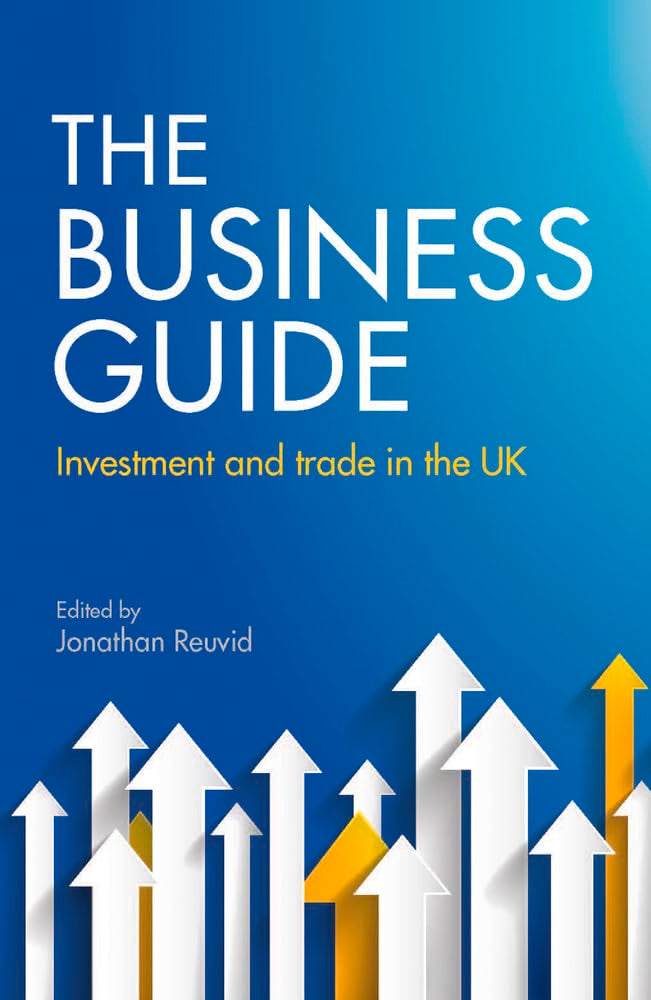The Business Guide: Investment and Trade in the UK Business, Finance & Career
